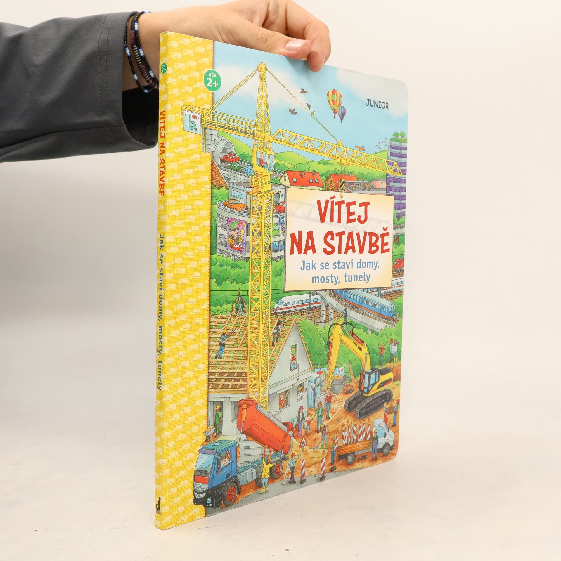 Autorenkollektiv Vítej na stavbě. Jak se staví domy, mosty, tunely