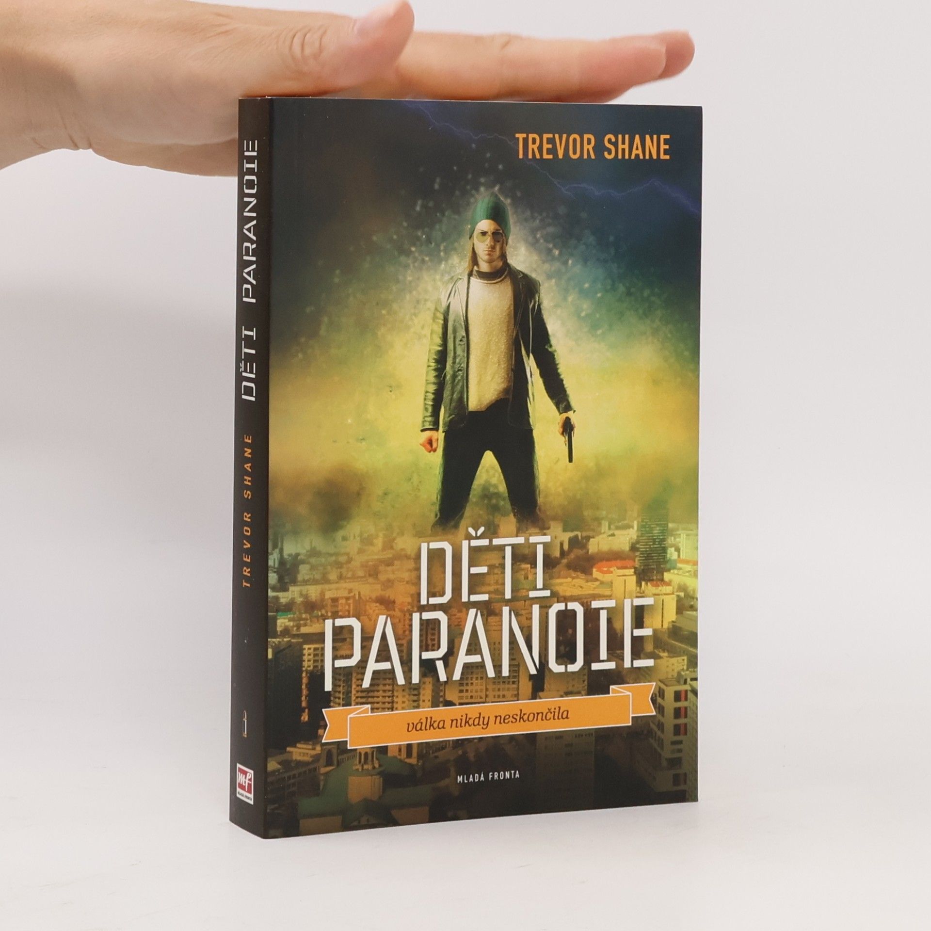 Trevor Shane Děti paranoie: Městské války na život a na smrt