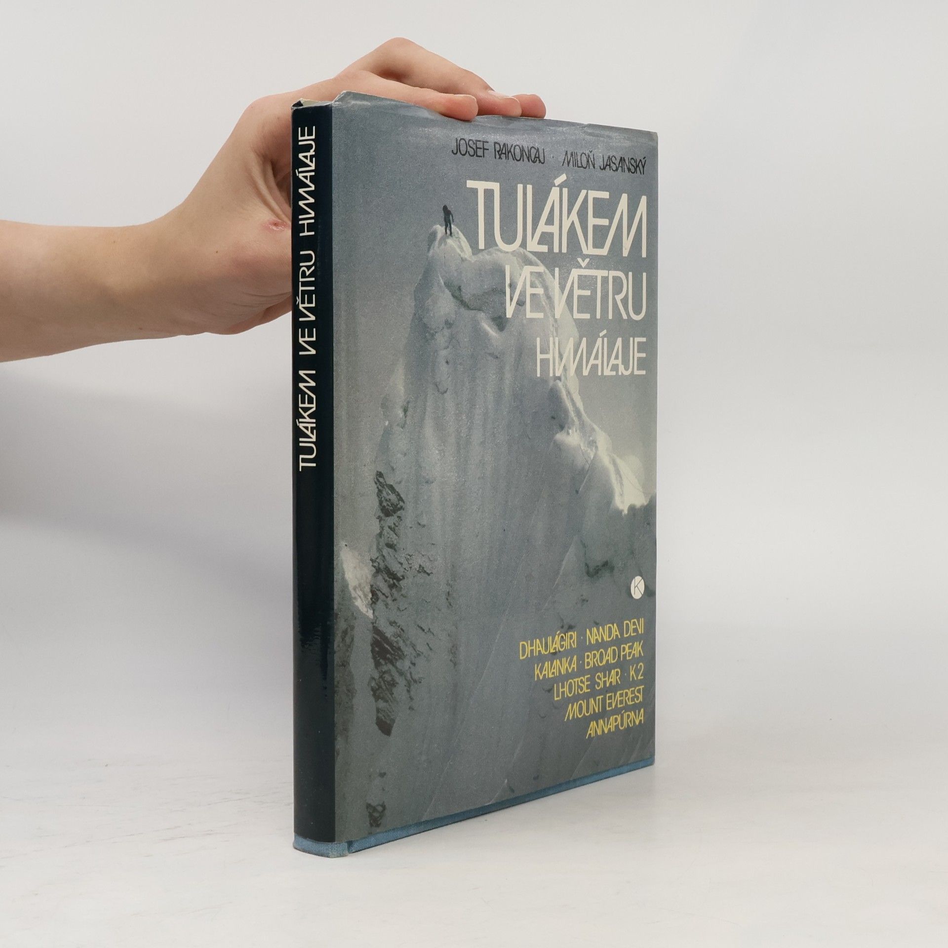 Miloň Jasanský Tulákem ve větru. Himaláje