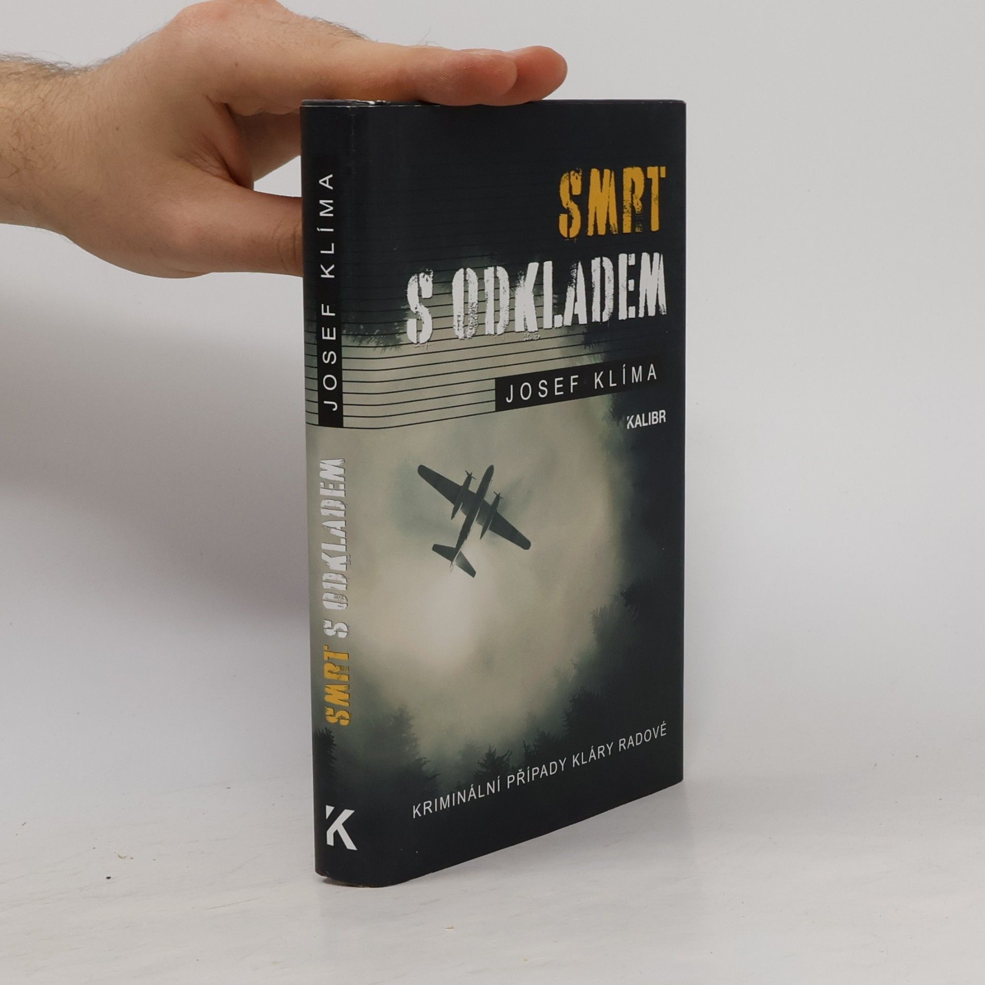 Josef Klíma Smrt s odkladem : kriminální případy Kláry Radové