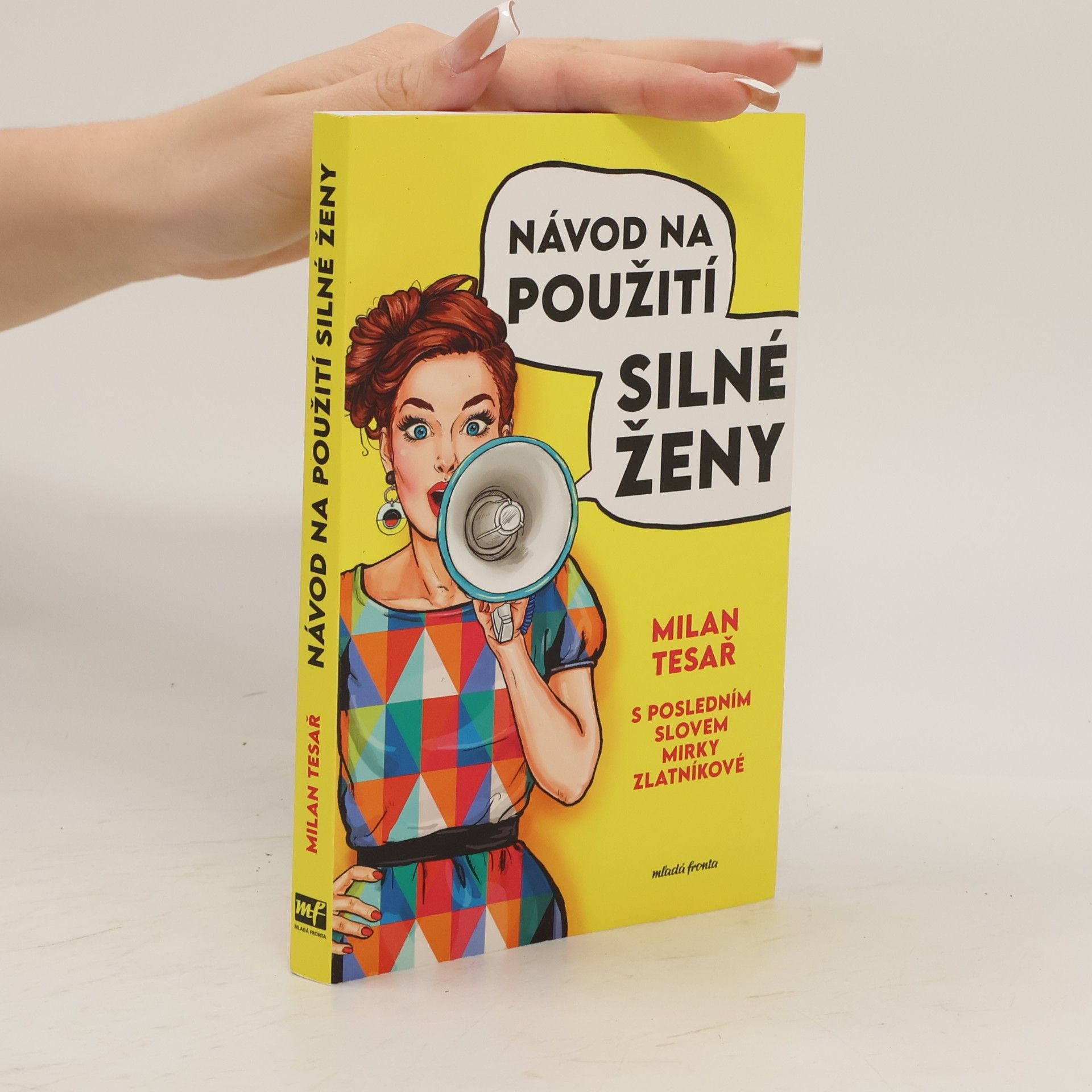Mirka Zlatníková Návod na použití silné ženy