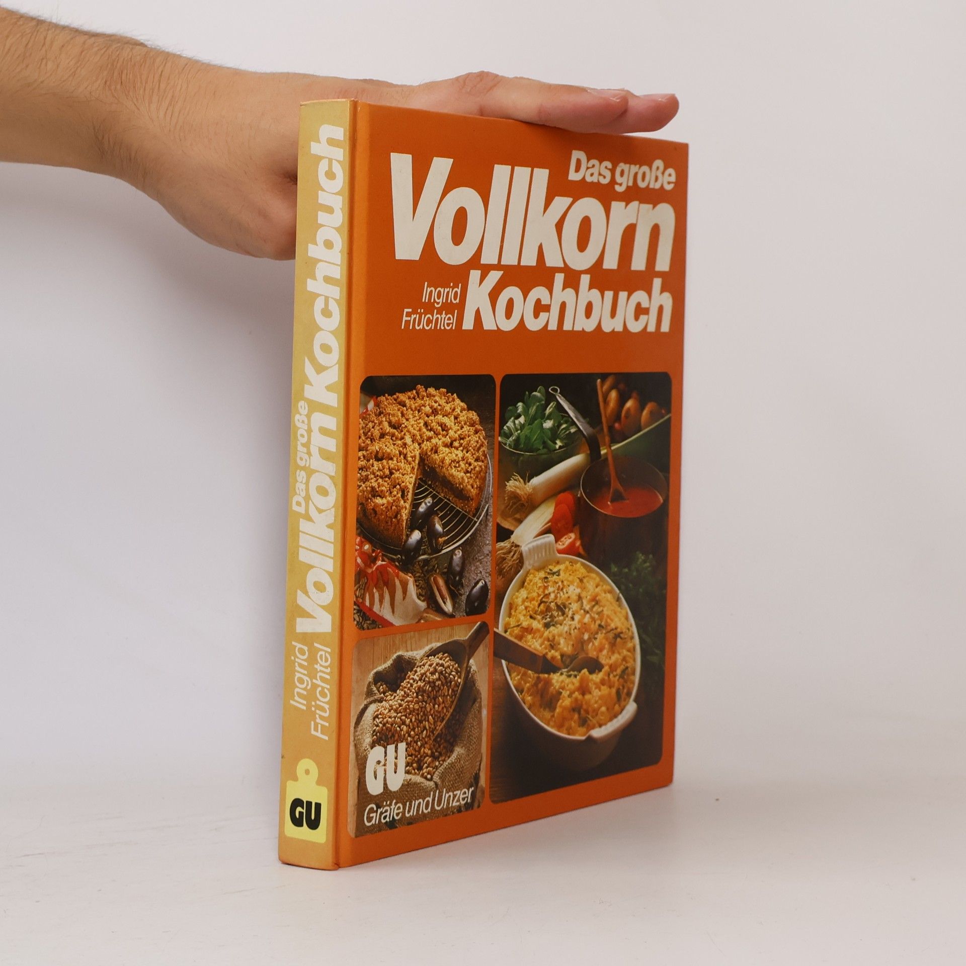 Ingrid Früchtel Das grosse Vollkorn-Kochbuch