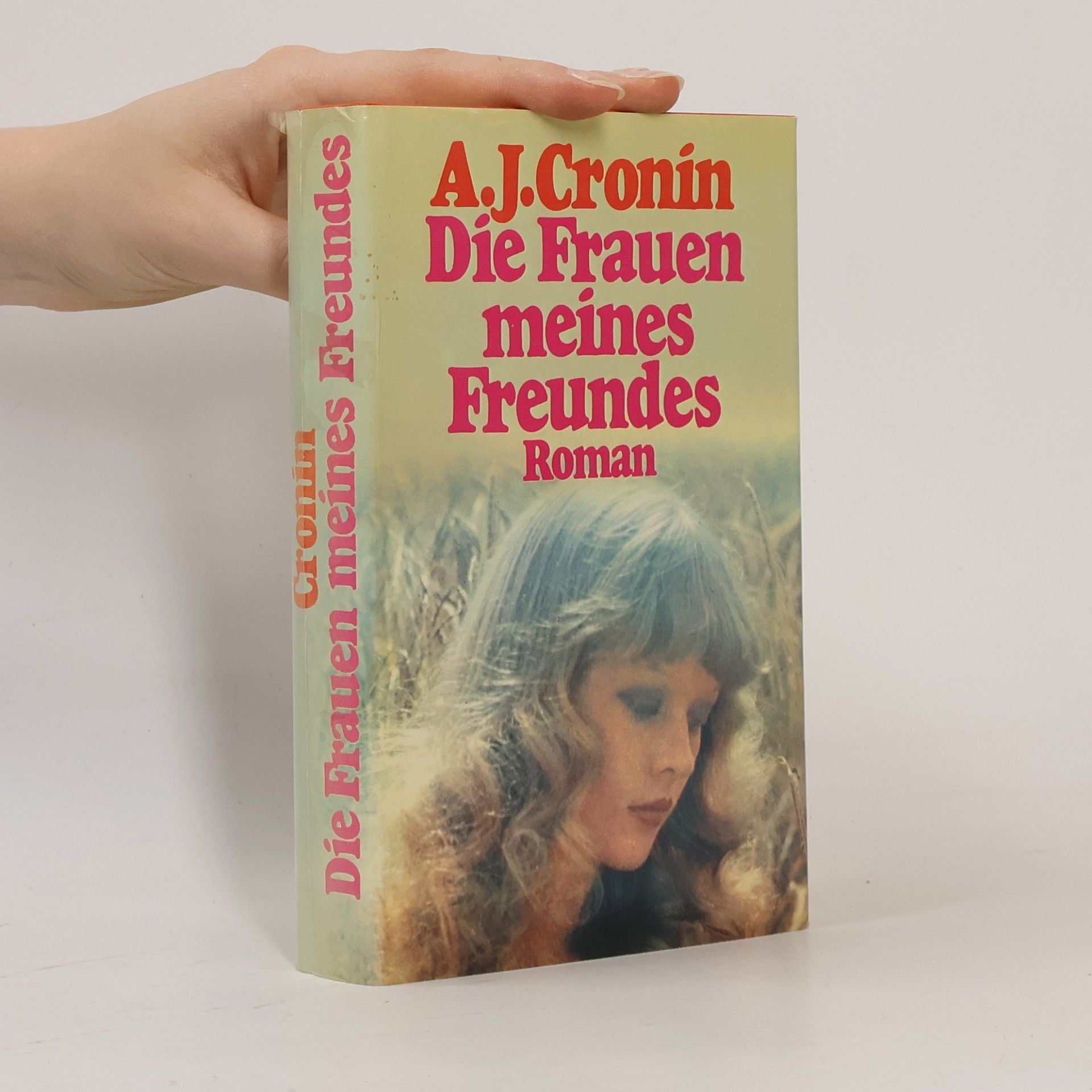 Archibald Joseph Cronin Die Frauen meines Freundes