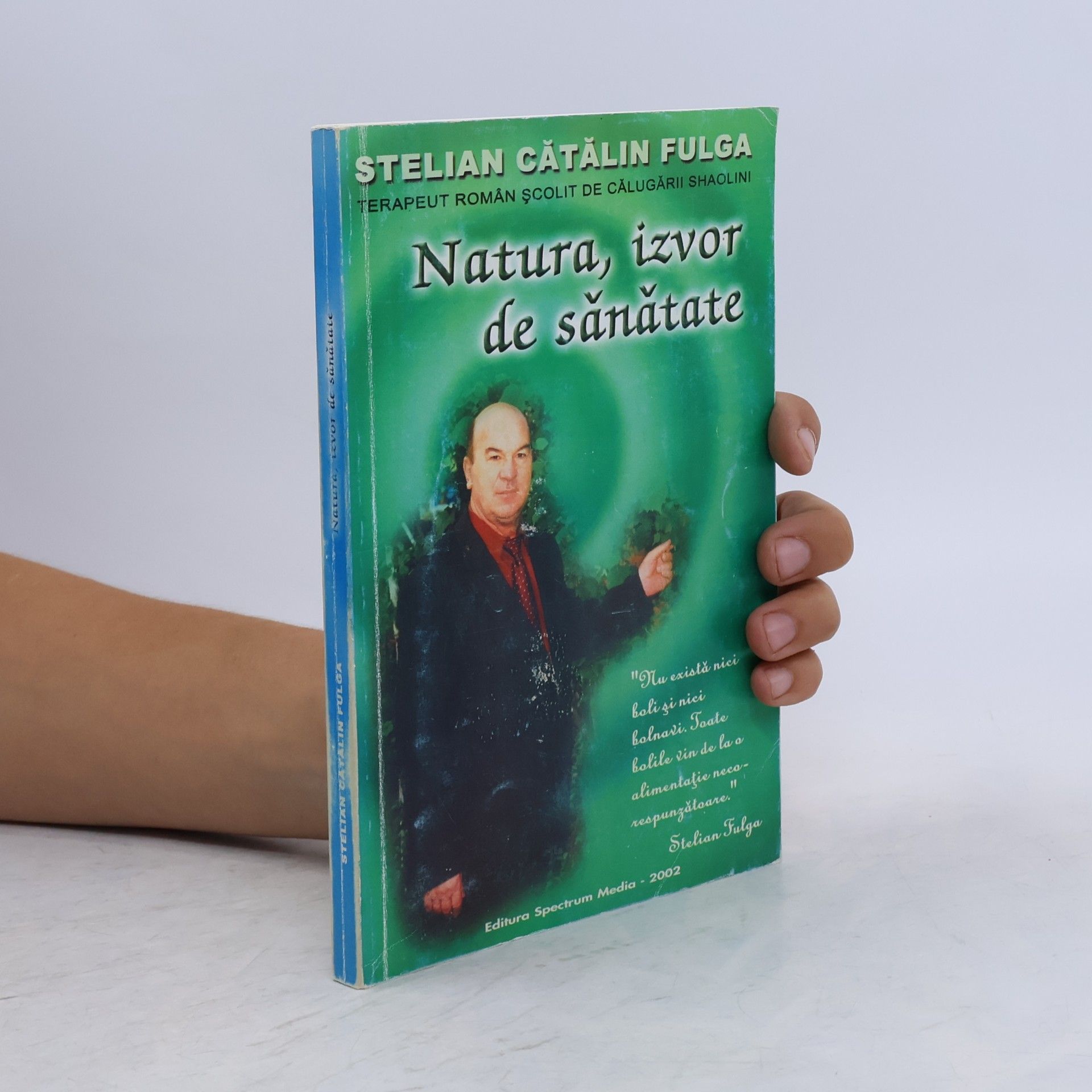 Stelian Cătălin Fulga Natura, izvor de sănătate