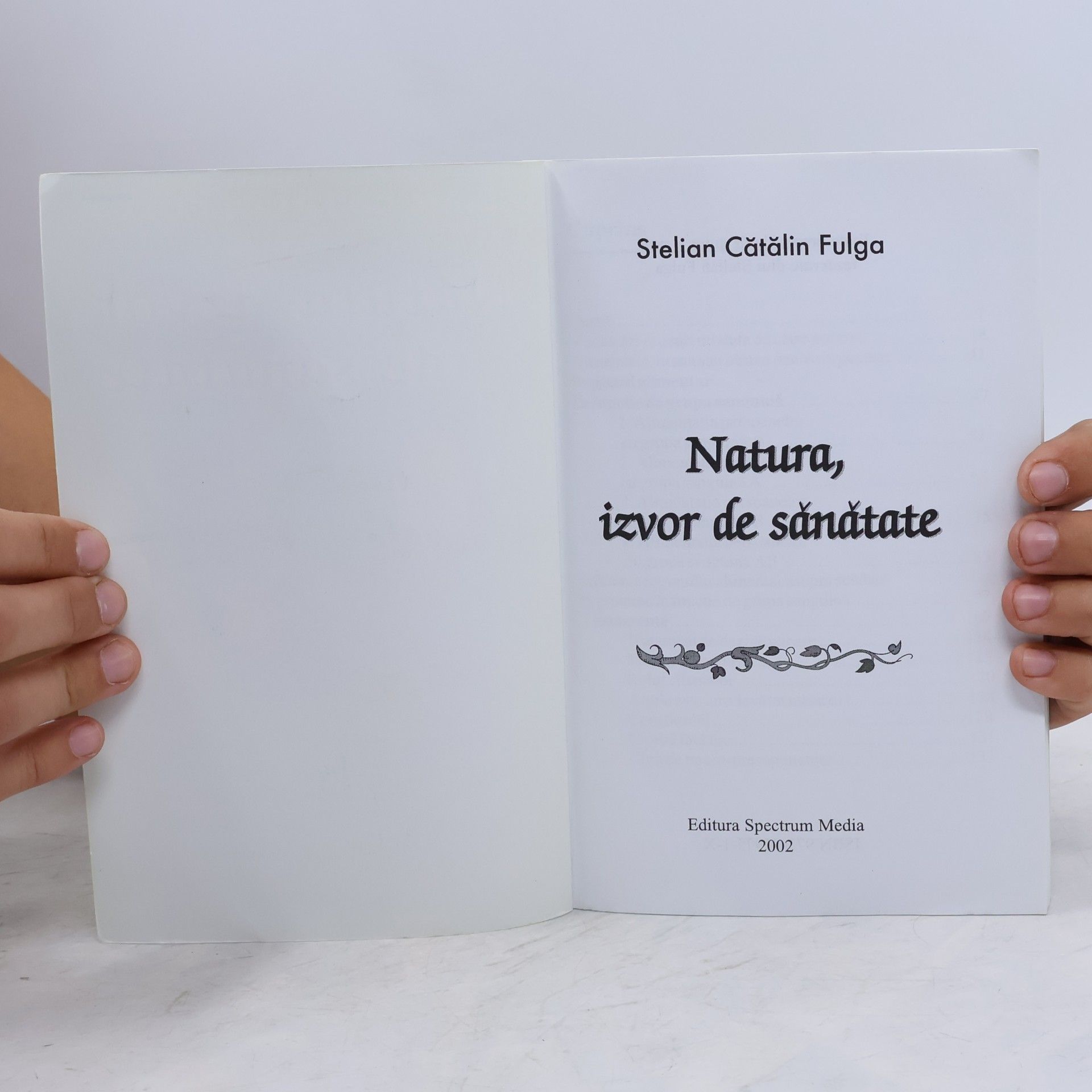 Stelian Cătălin Fulga Natura, izvor de sănătate