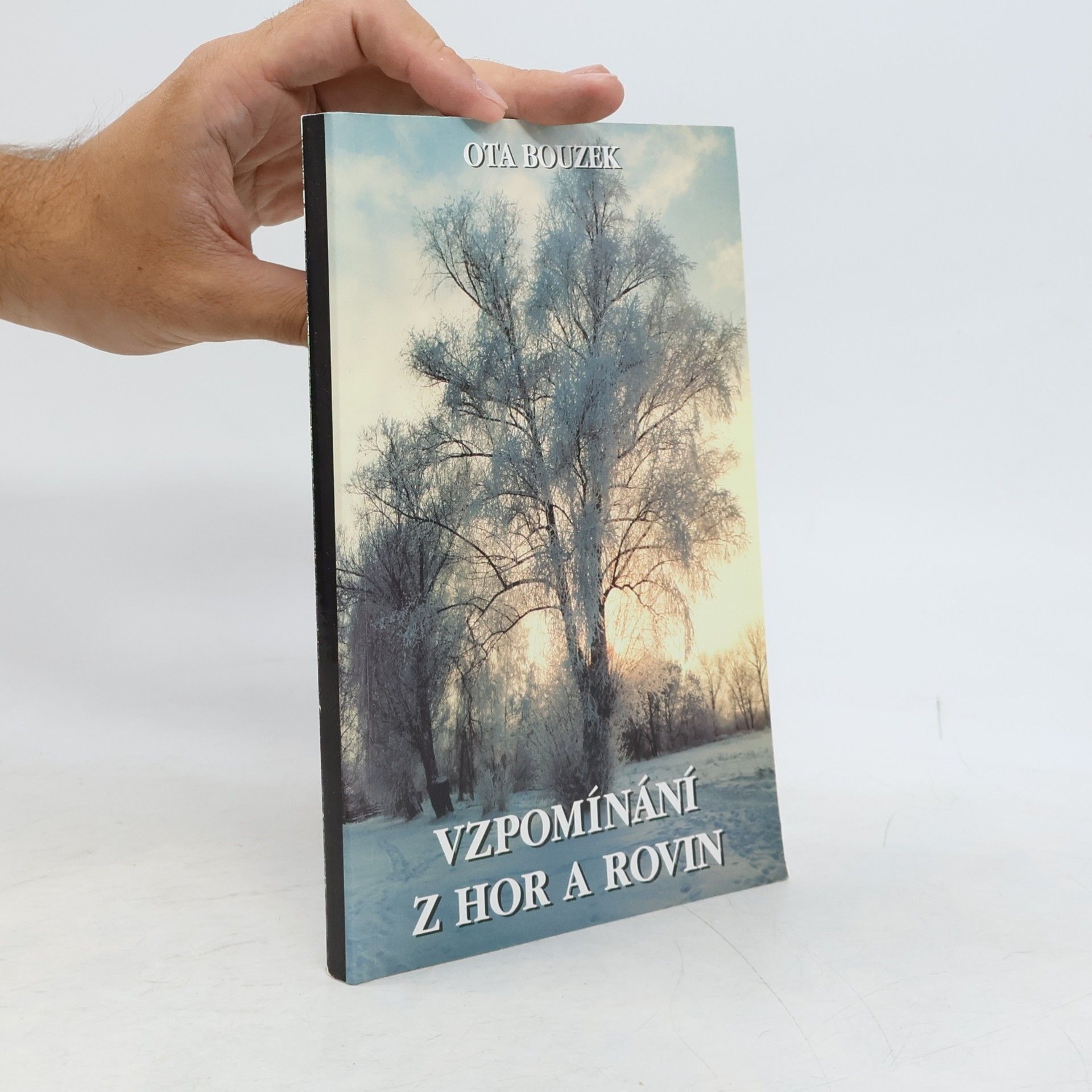 Ota Bouzek Vzpomínání z hor a rovin
