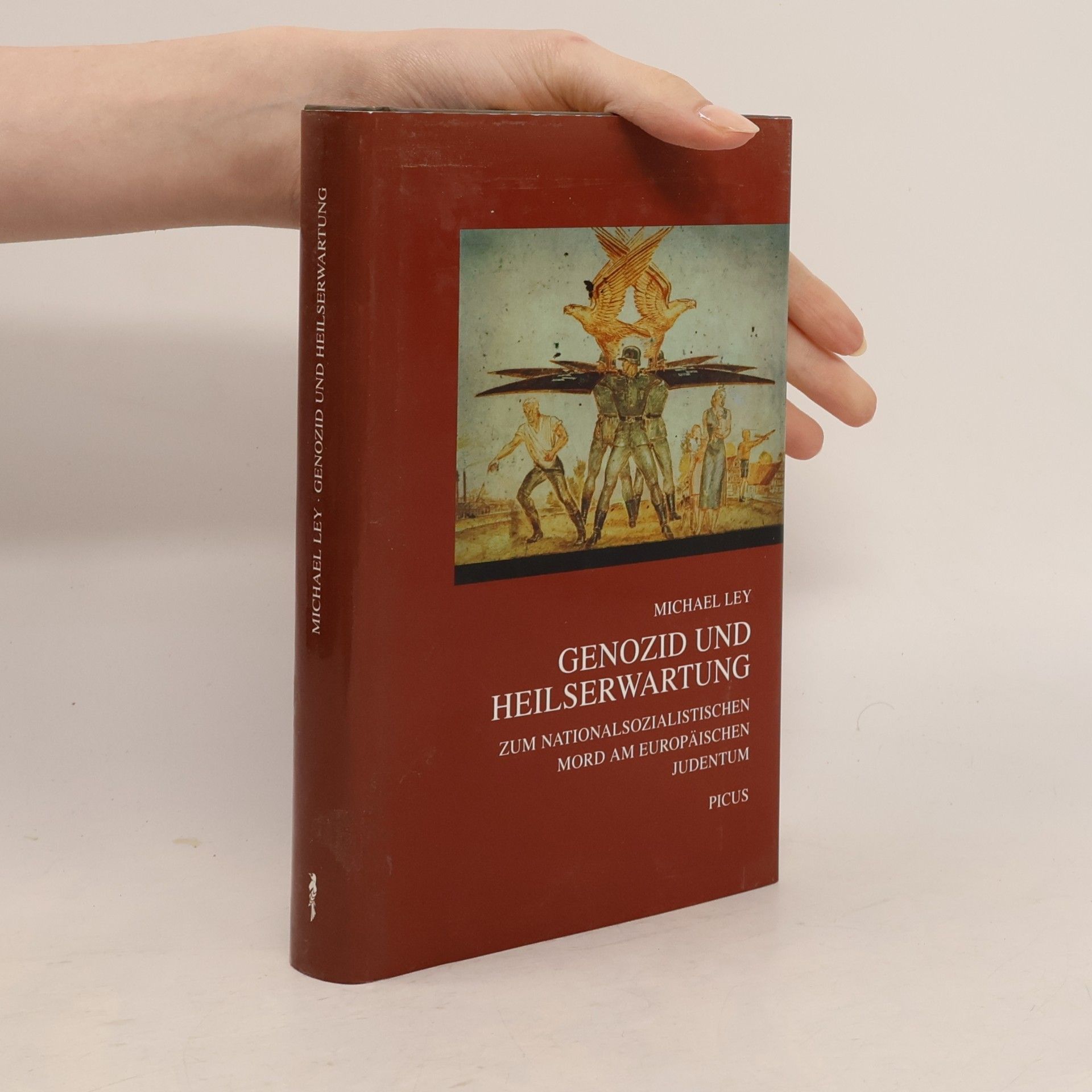Michael Ley Genozid und Heilserwartung