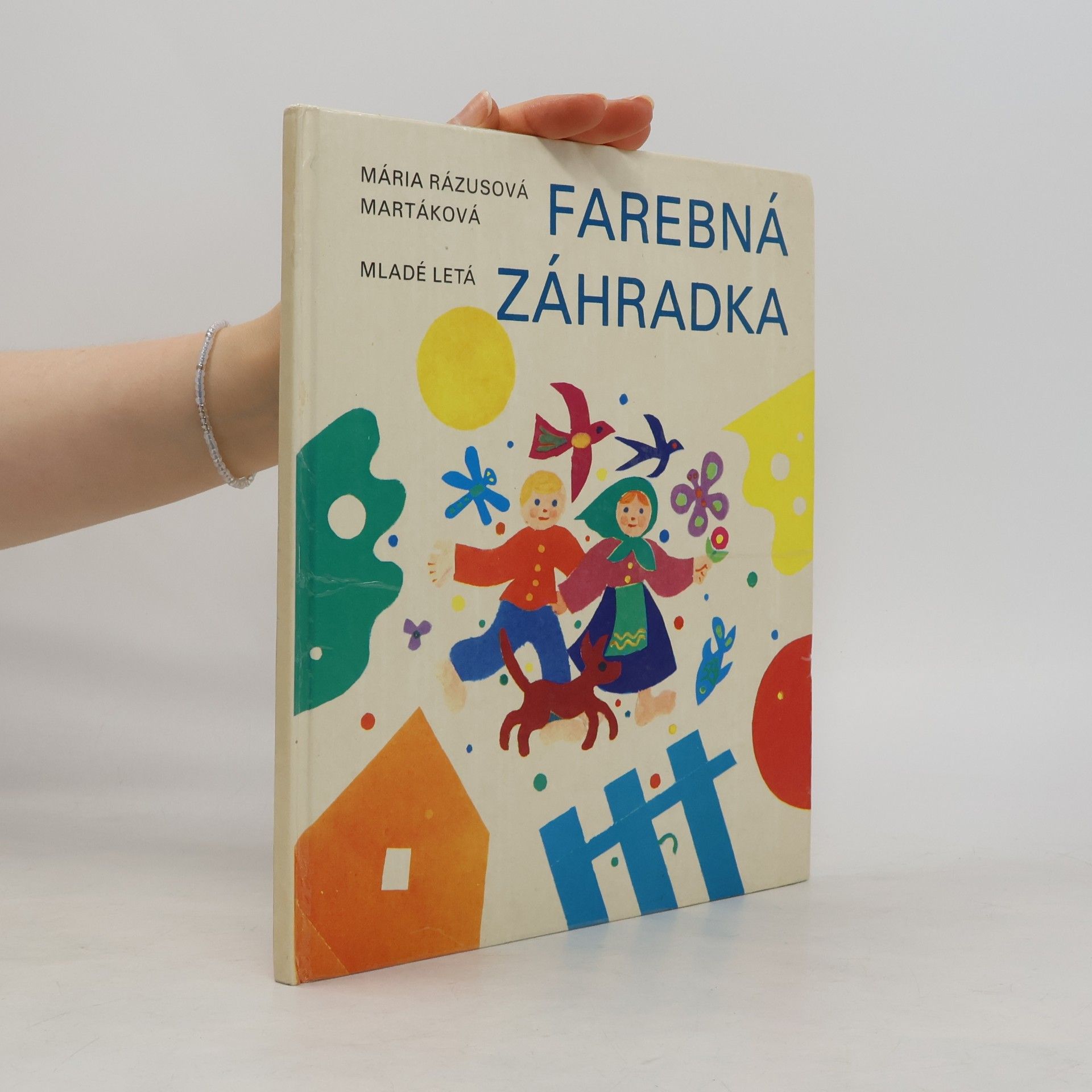 Mária Rázusová Martáková Farebná záhradka