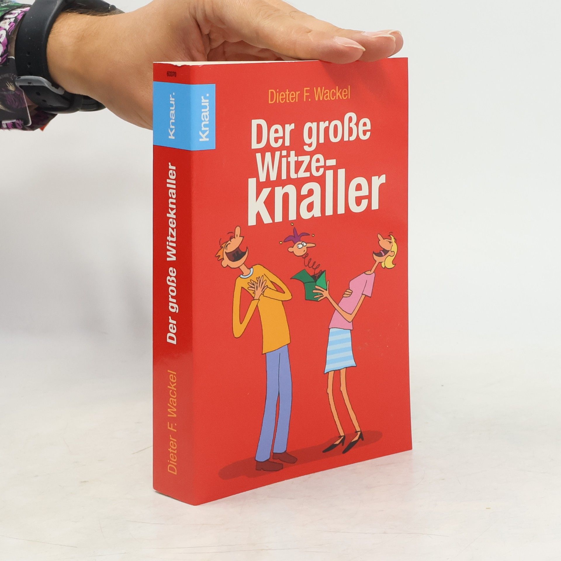Dieter F. Wackel Der große Witzeknaller