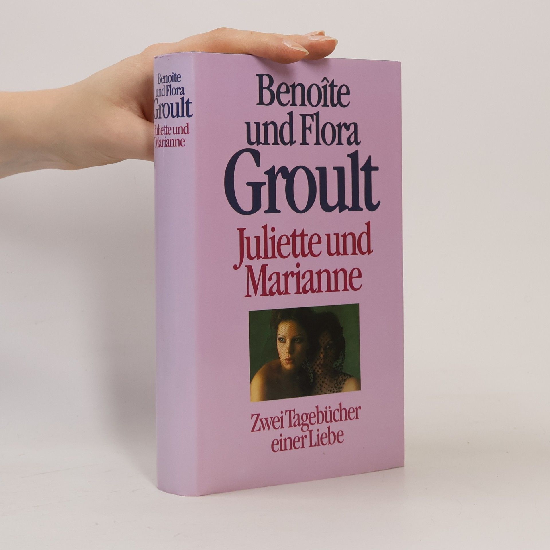 Benoîte Groult Juliette und Marianne