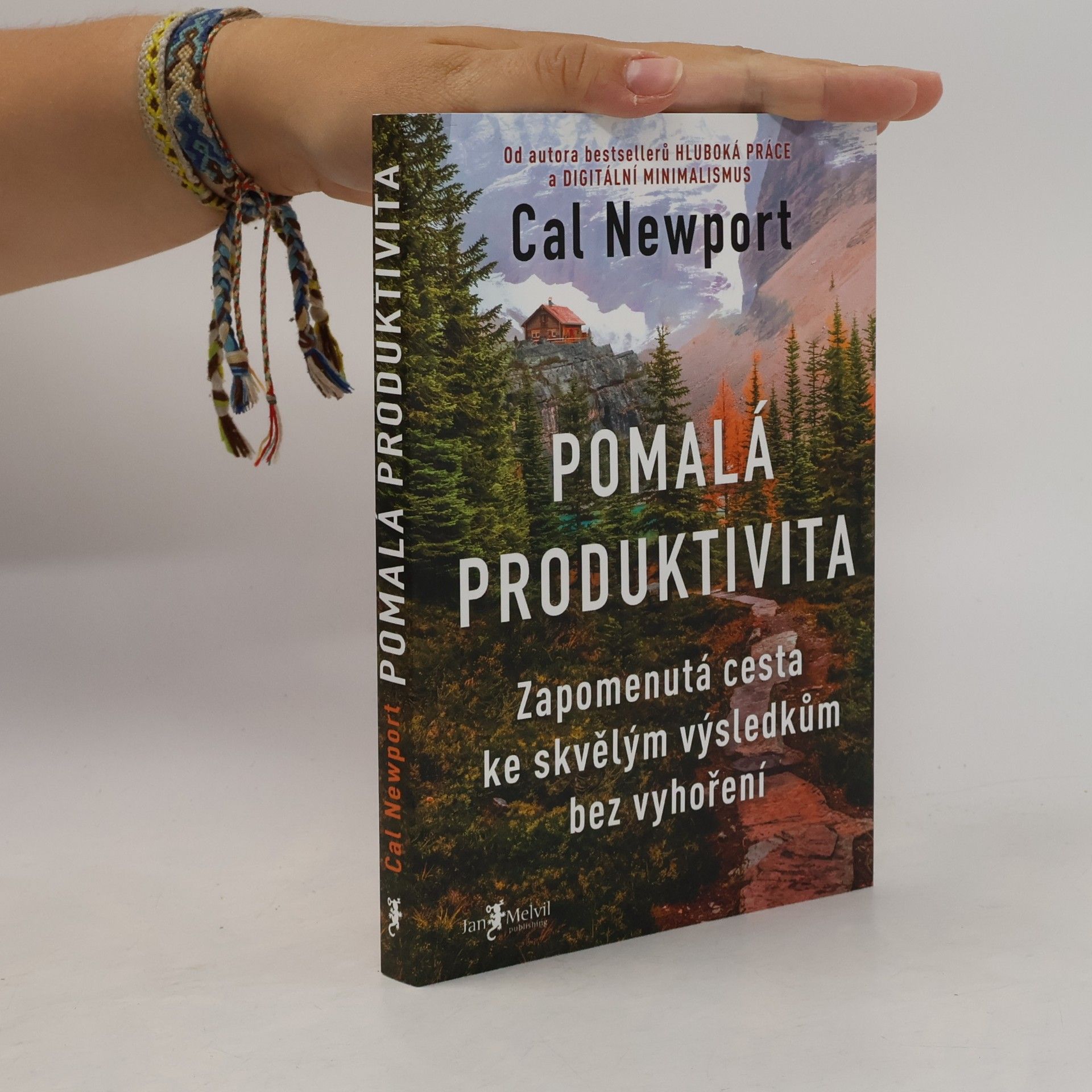 Cal Newport Pomalá produktivita: Zapomenutá cesta ke skvělým výsledkům bez vyhoření