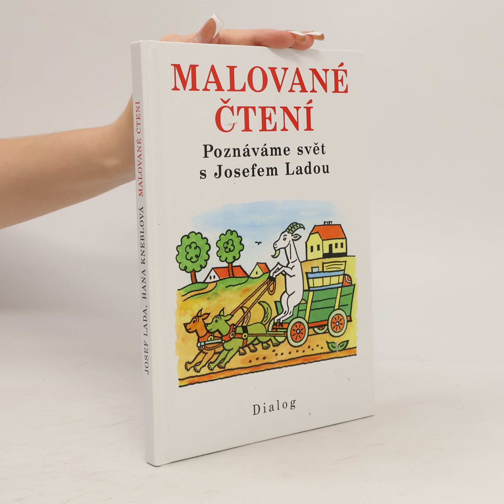 Hana Kneblová Malované čtení. Poznáváme svět s Josefem Ladou
