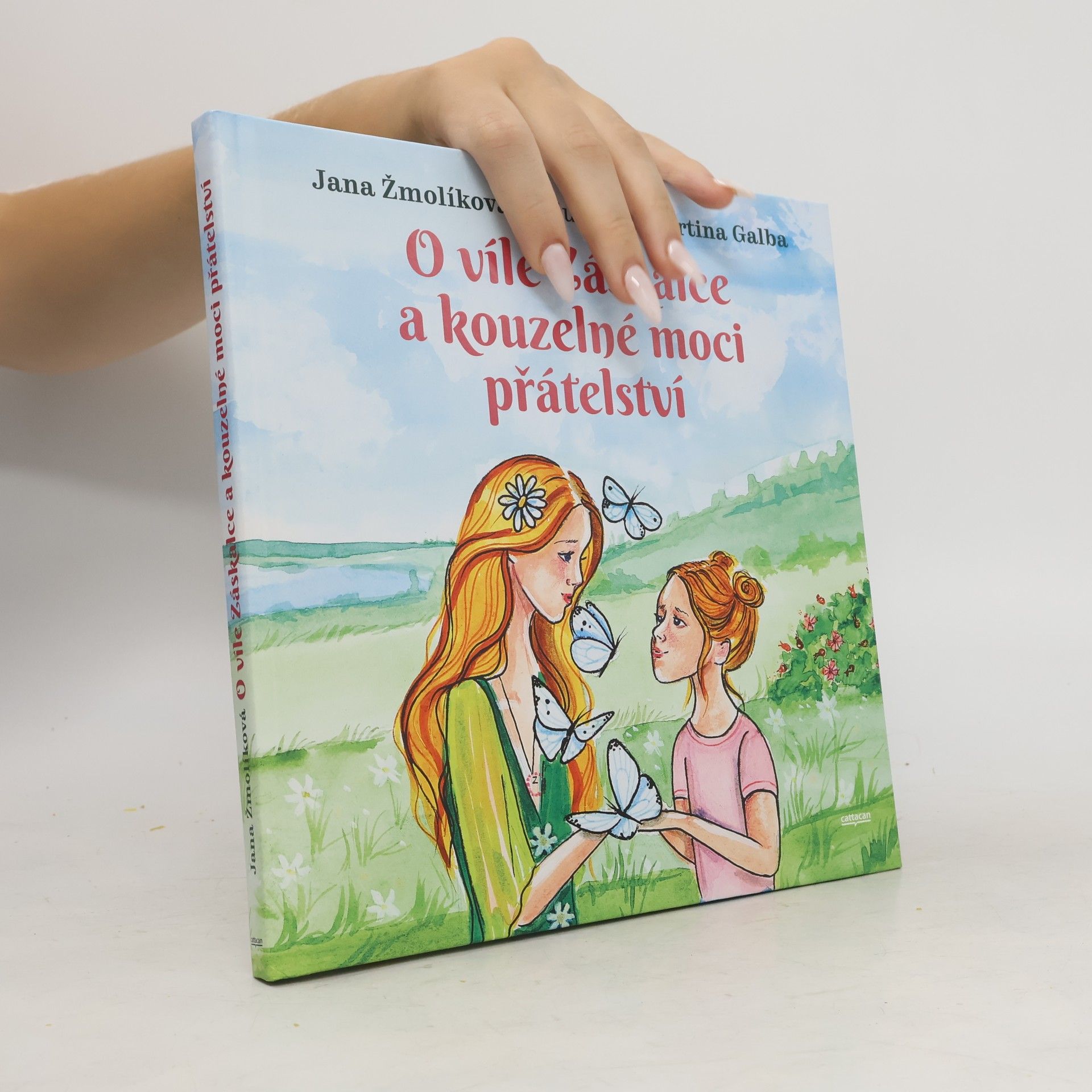 Jana Žmolíková O víle Záskalce a kouzelné moci přátelství