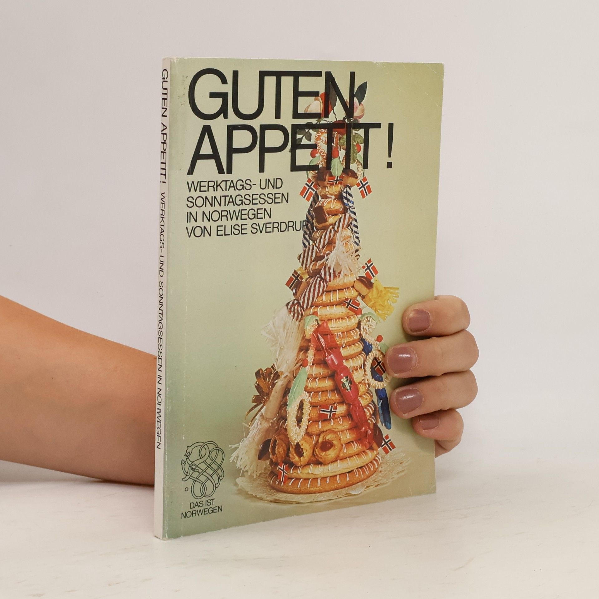 Elise Sverdrup Guten Appetit! Werktags- und Sonntagsessen in Norwegen