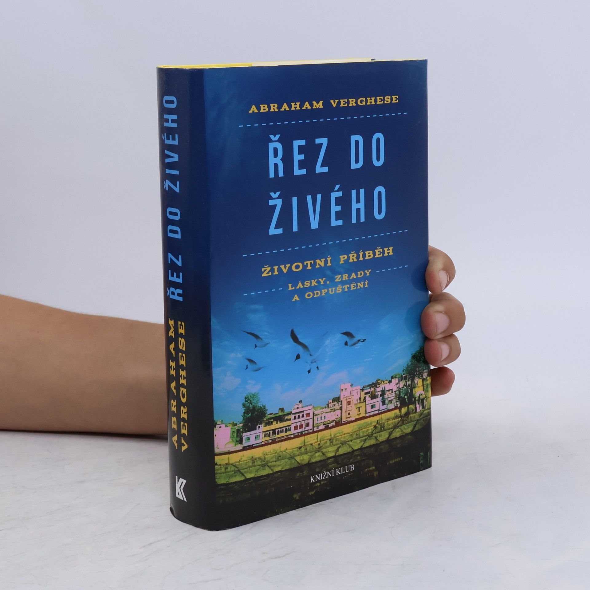 A. Abraham Verghese Řez do živého