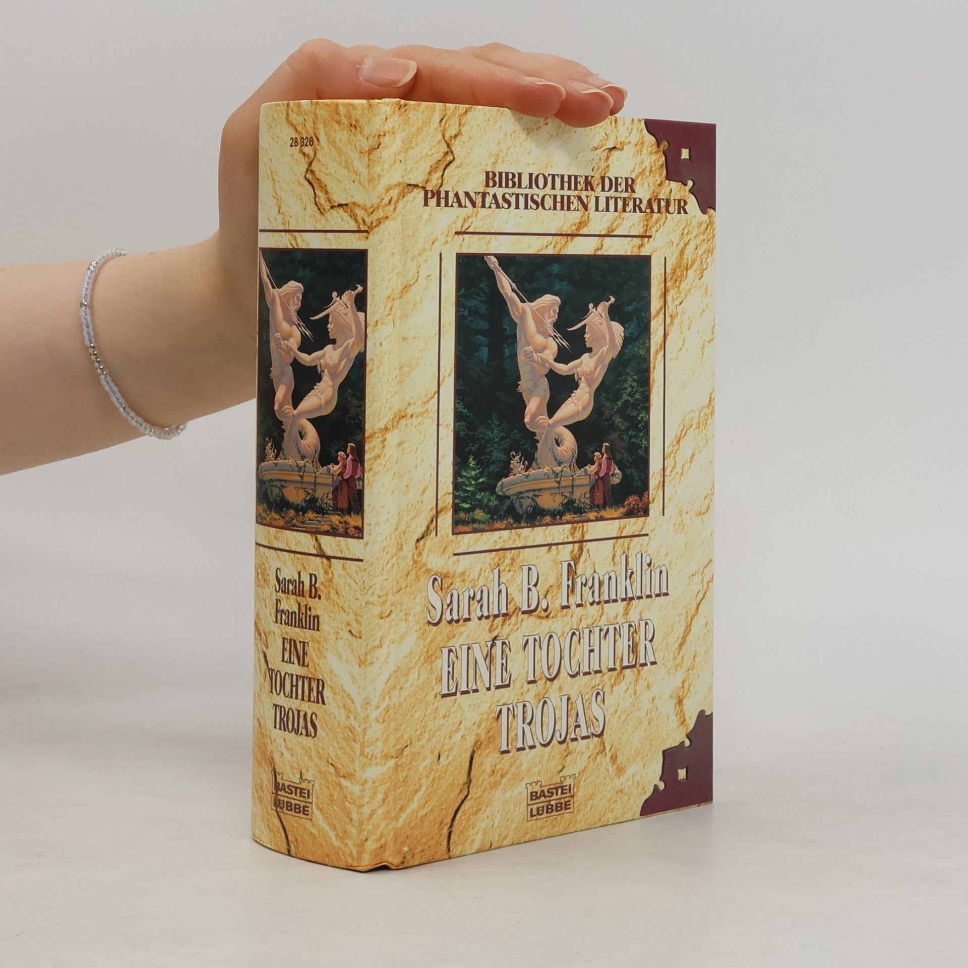 Sarah Franklin Bibliothek der Phantastischen Literatur: Eine Tochter Trojas