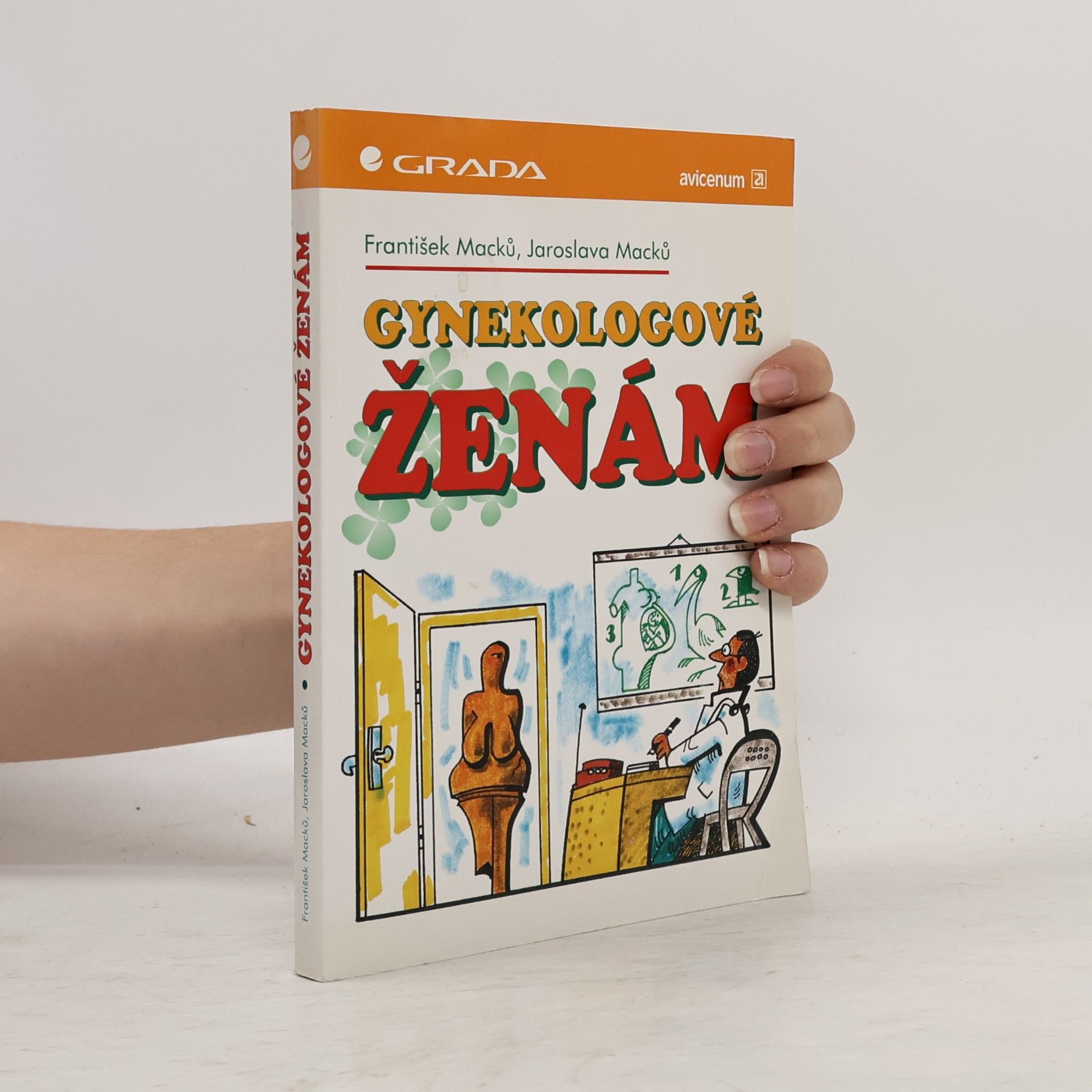 Jaroslava Macků Gynekologové ženám