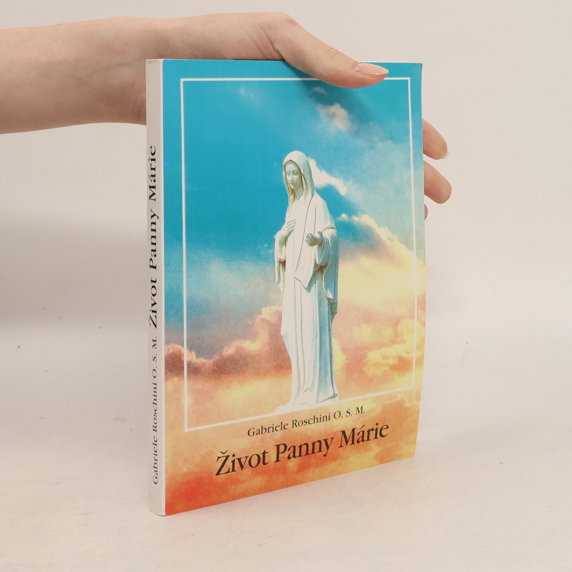 Gabriele Maria Roschini Život Panny Márie