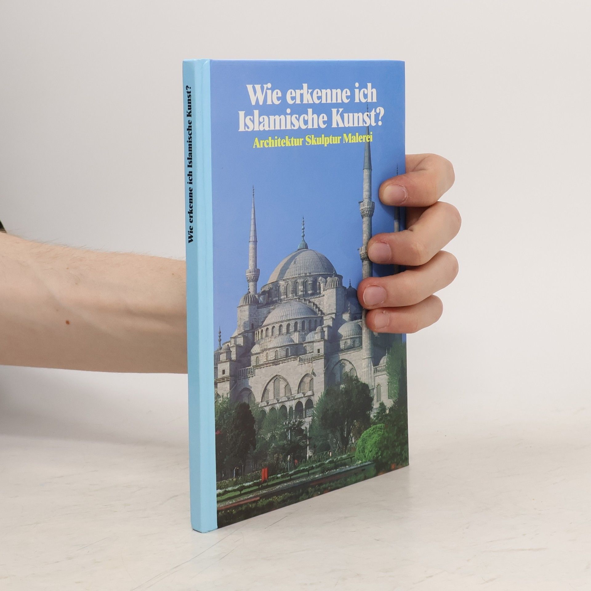 Gabriele Mandel Wie erkenne ich islamische Kunst?