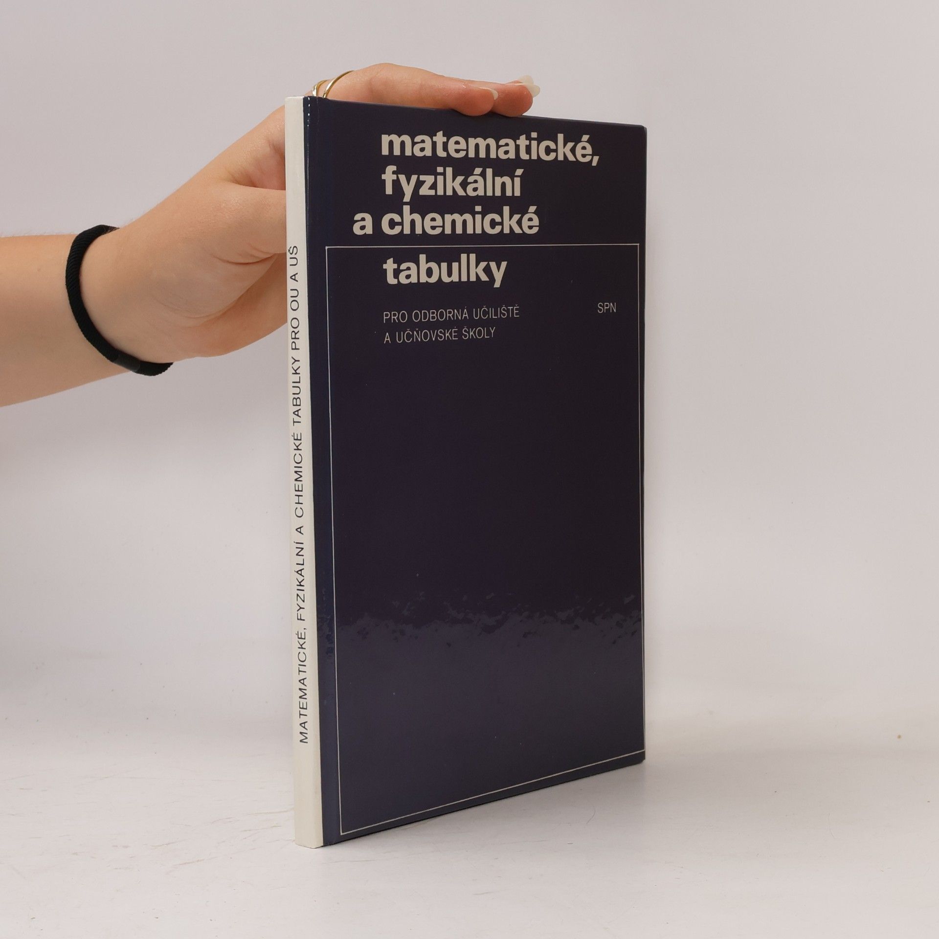 Jaroslav Barták Matematické, fyzikální a chemické tabulky pro odborná učiliště a učňovské školy