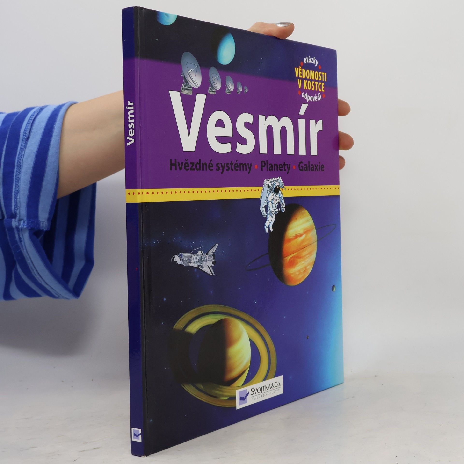 Kolektiv autorů Vesmír : hvězdy, planety, galaxie