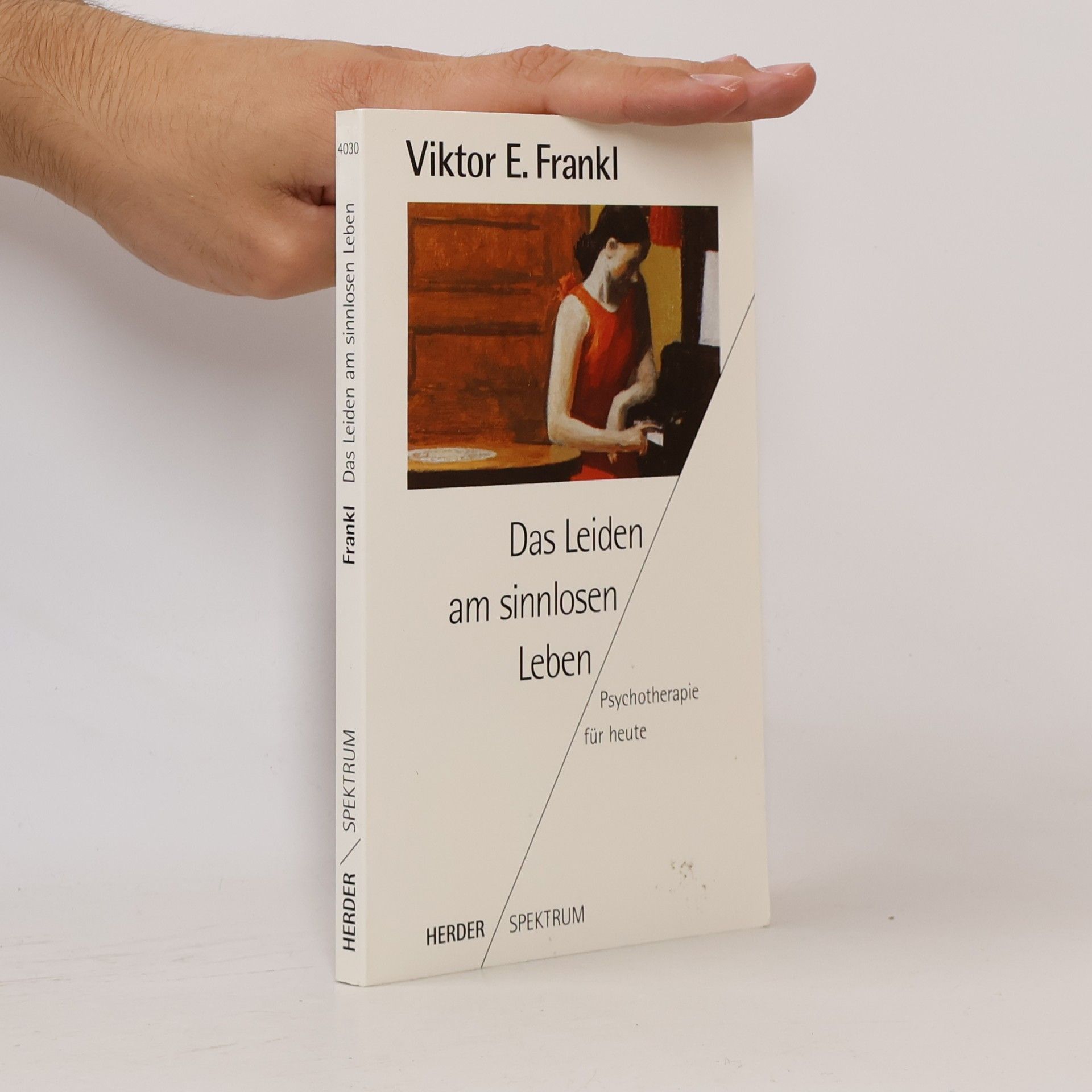 Viktor Frankl Das Leiden am sinnlosen Leben