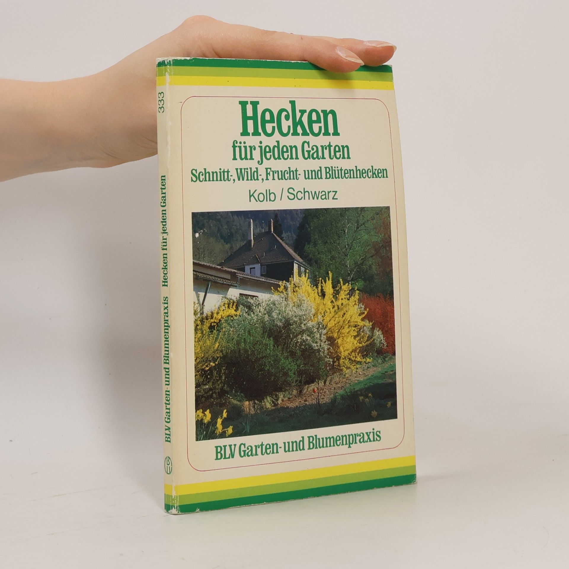 Walter Kolb Hecken für jeden Garten