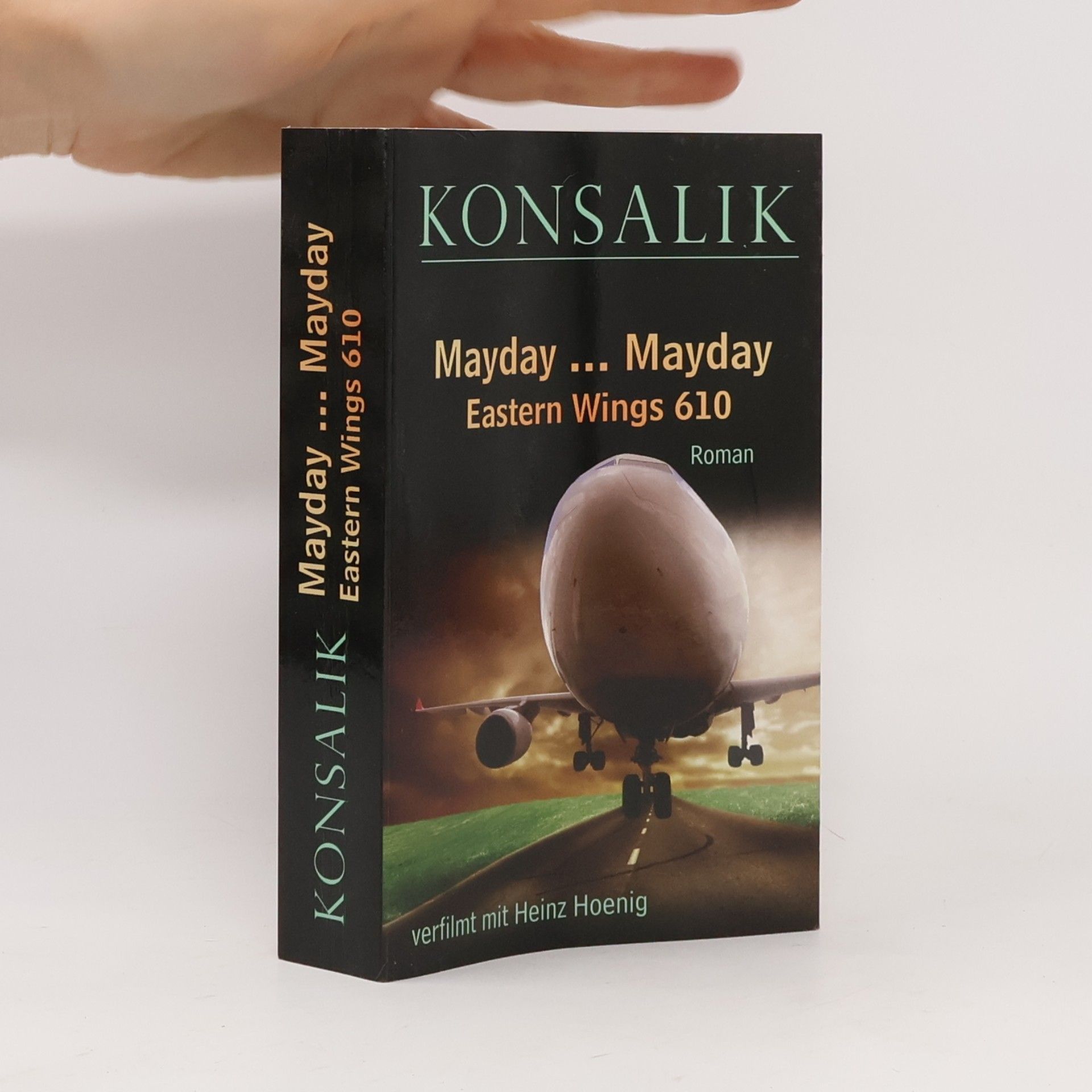 Heinz Günther Konsalik Mayday. . . Mayday, Eastern Wings 610. Roman