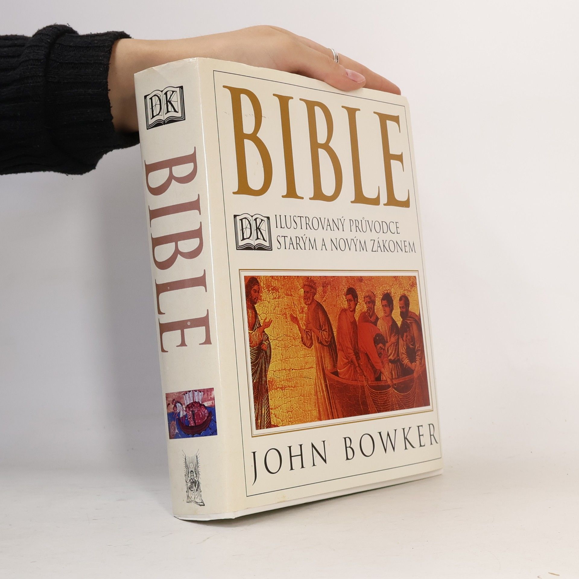 John Bowker Bible: Ilustrovaný průvodce Starým a Novým zákonem