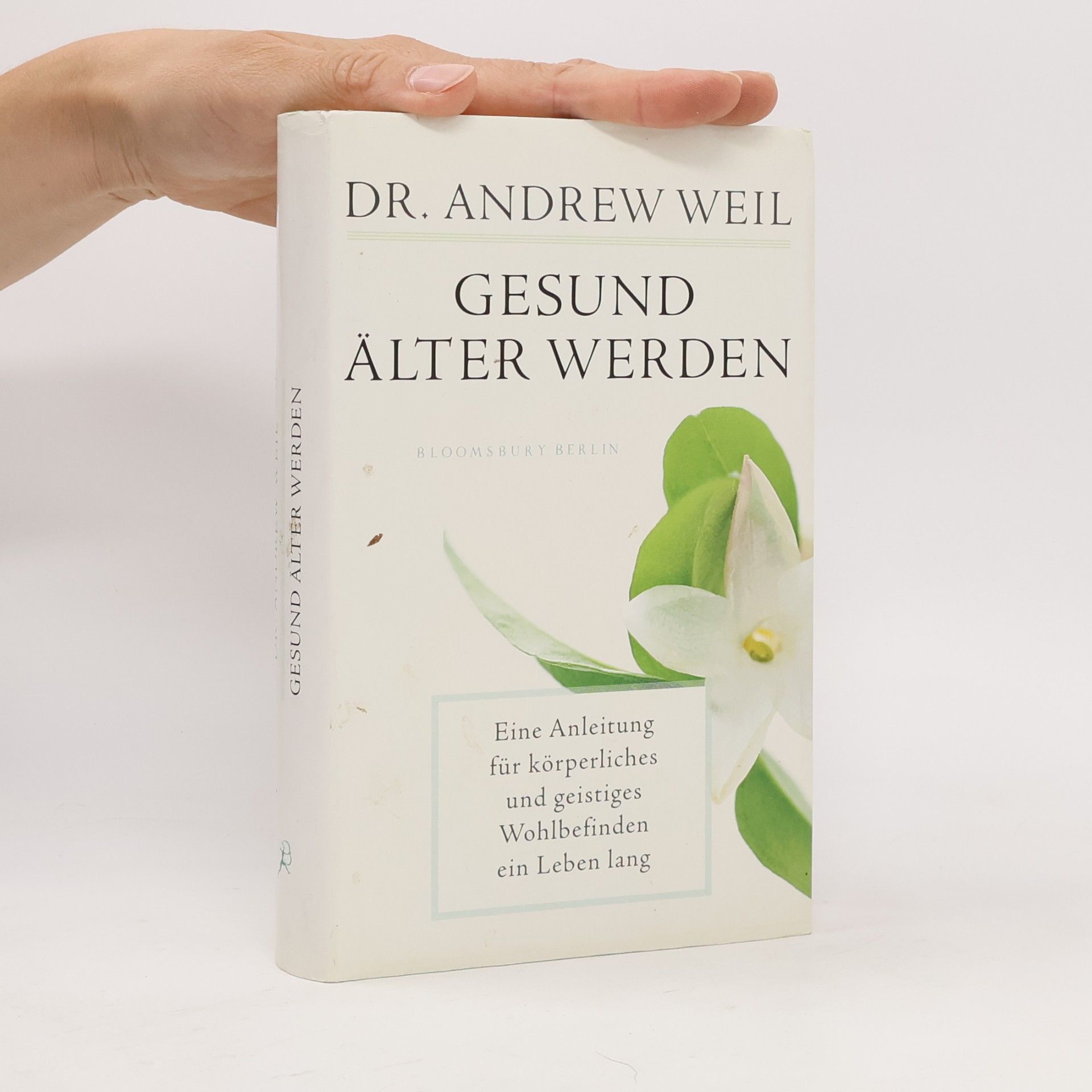 Andrew Weil Gesund älter werden
