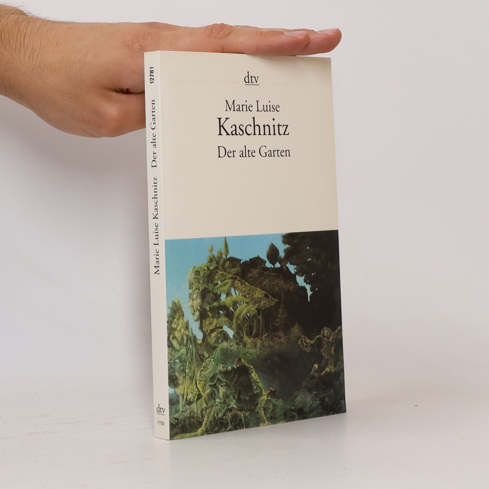 Marie Luise Kaschnitz Der alte Garten