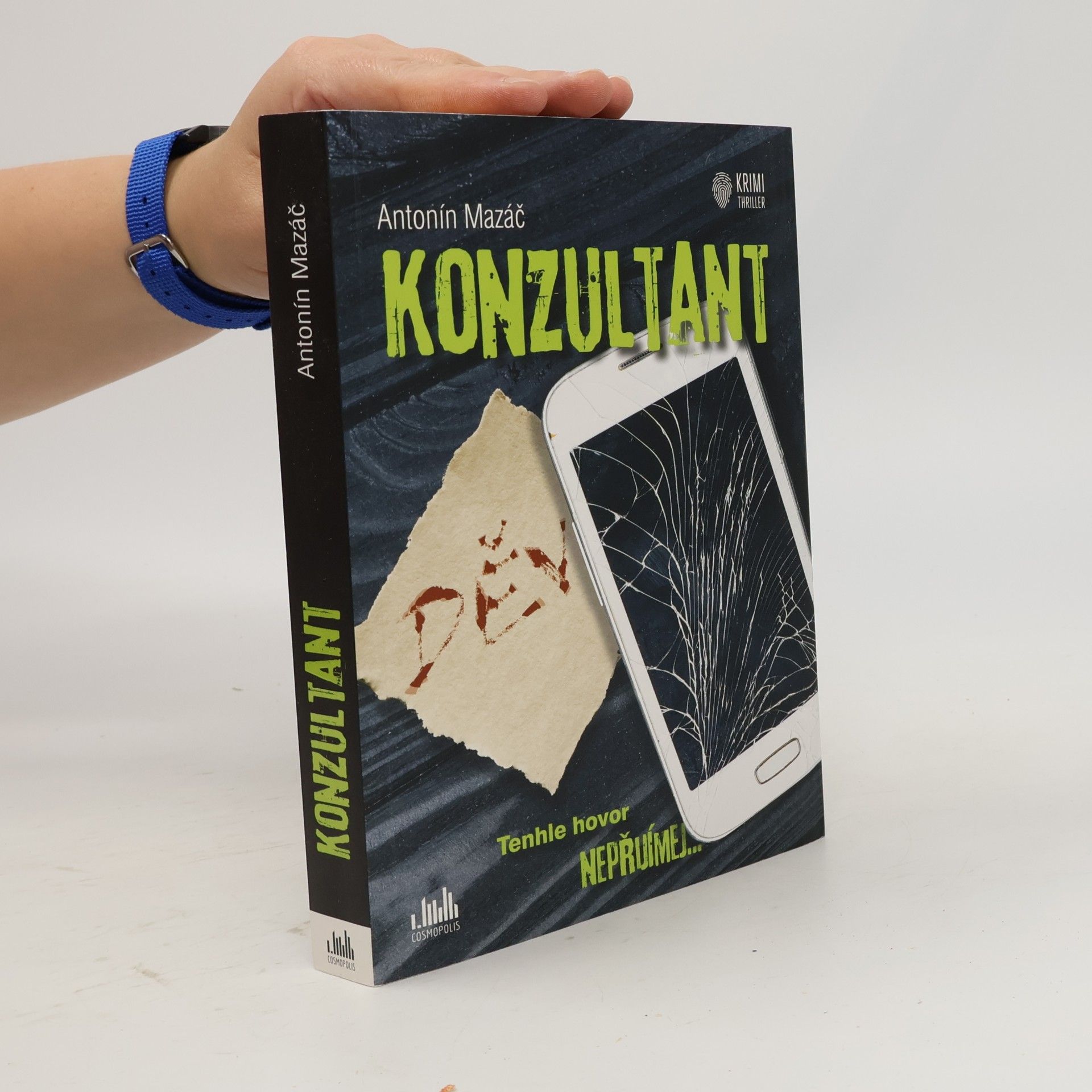 Antonín Mazáč Konzultant. Tenhle hovor nepřijímej...