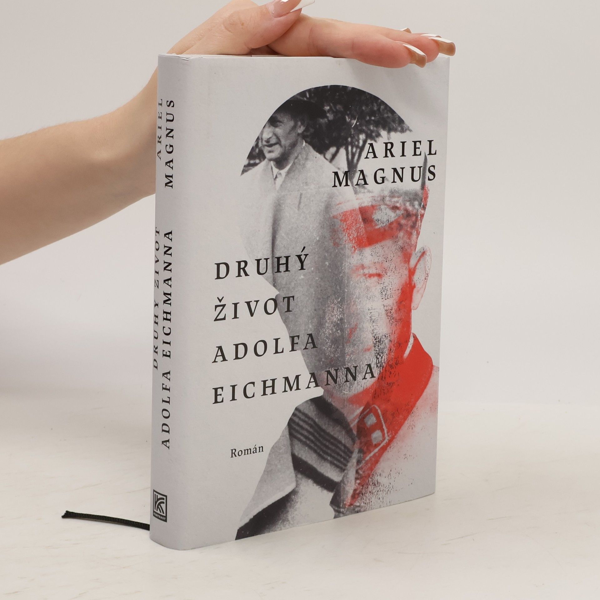 Ariel Magnus Druhý život Adolfa Eichmanna