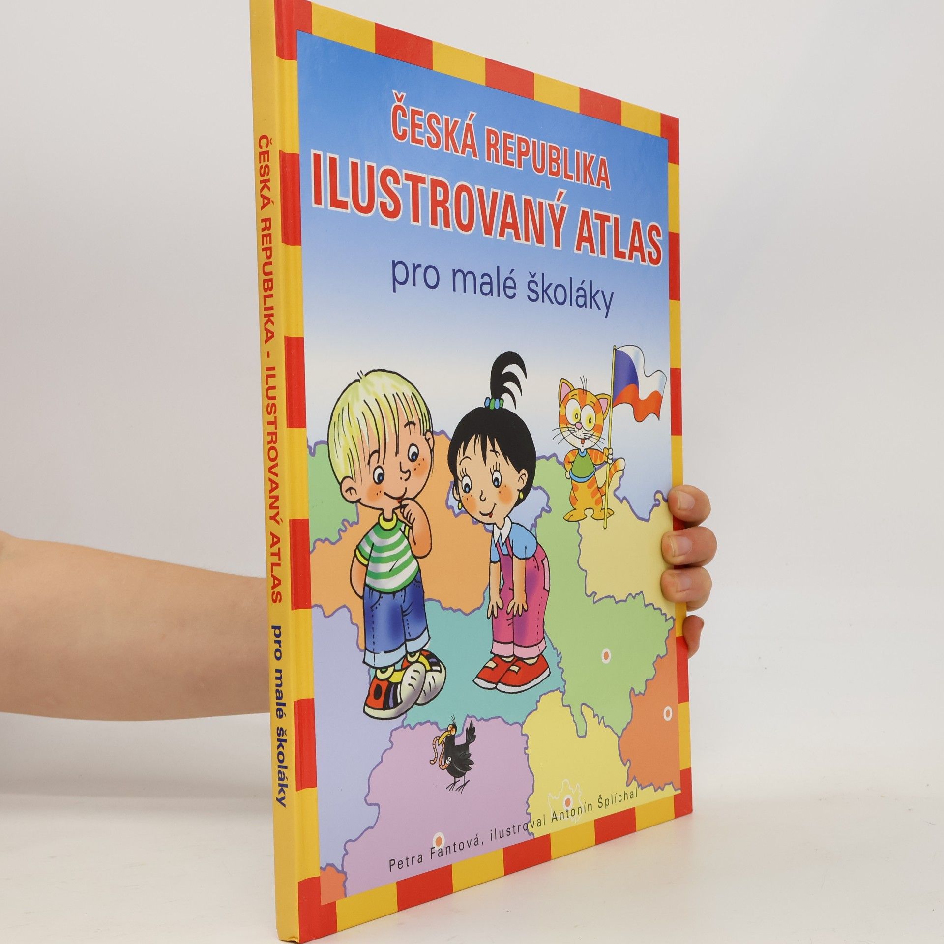 Pláničková Fantová Petra Česká republika: Ilustrovaný atlas pro malé školáky
