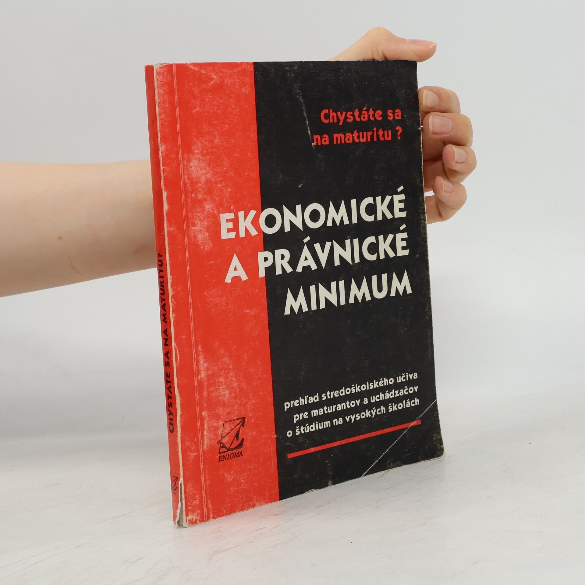 Autores varios Chystáte sa na maturitu? - Ekonomické a právnické minimum