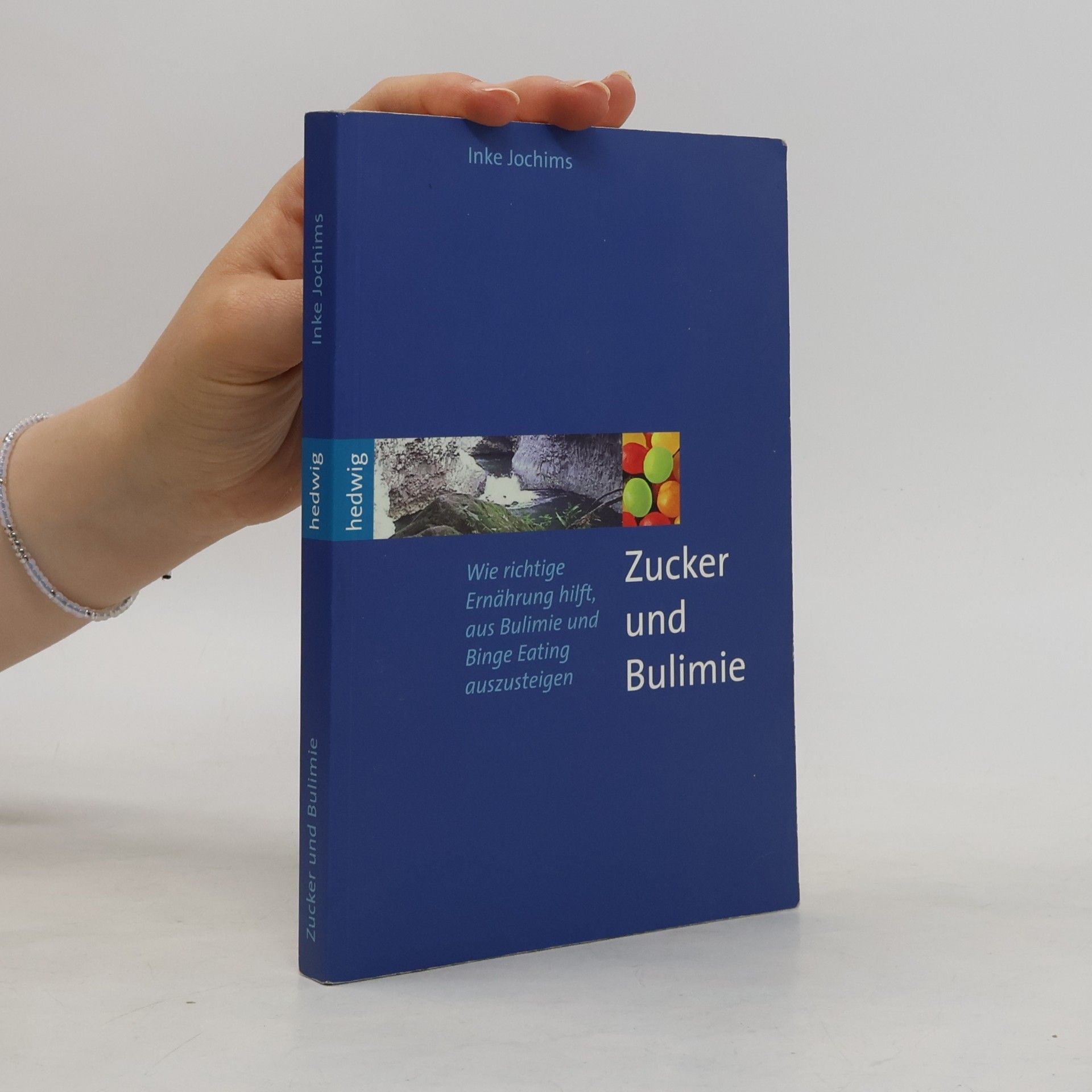 Inke Jochims Zucker und Bulimie