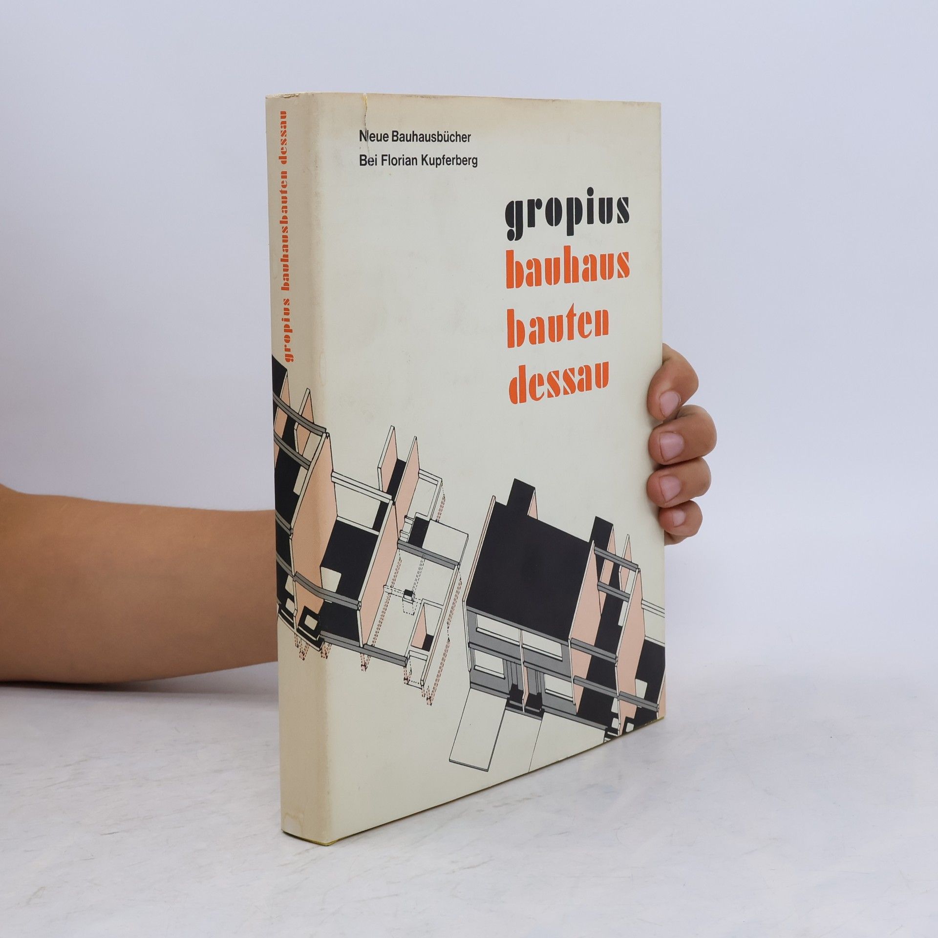 Walter Gropius Neue Bauhausbücher: Bauhausbauten Dessau