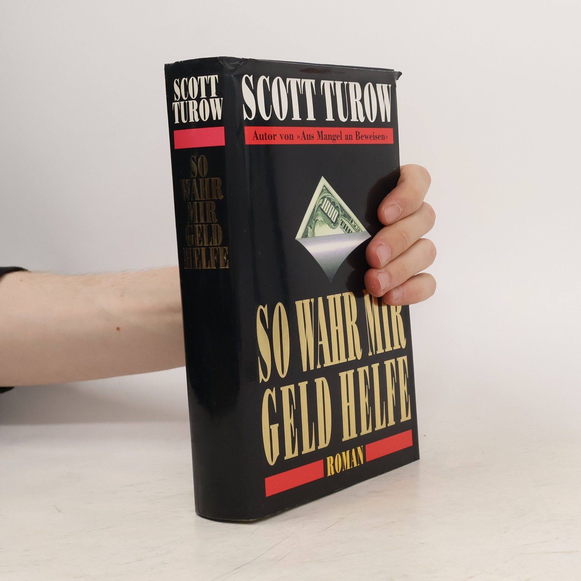 Scott Turow So Wahr mir Geld helfe