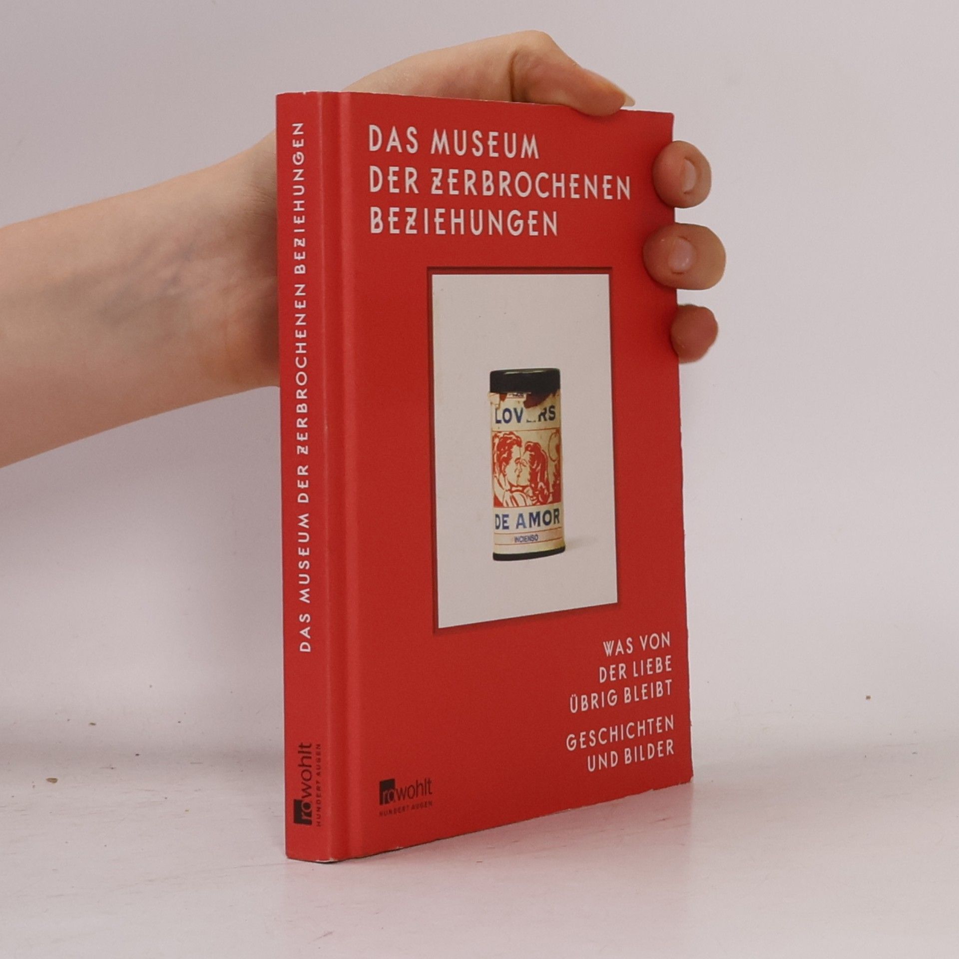 Olinka Vis tica Das Museum der zerbrochenen Beziehungen