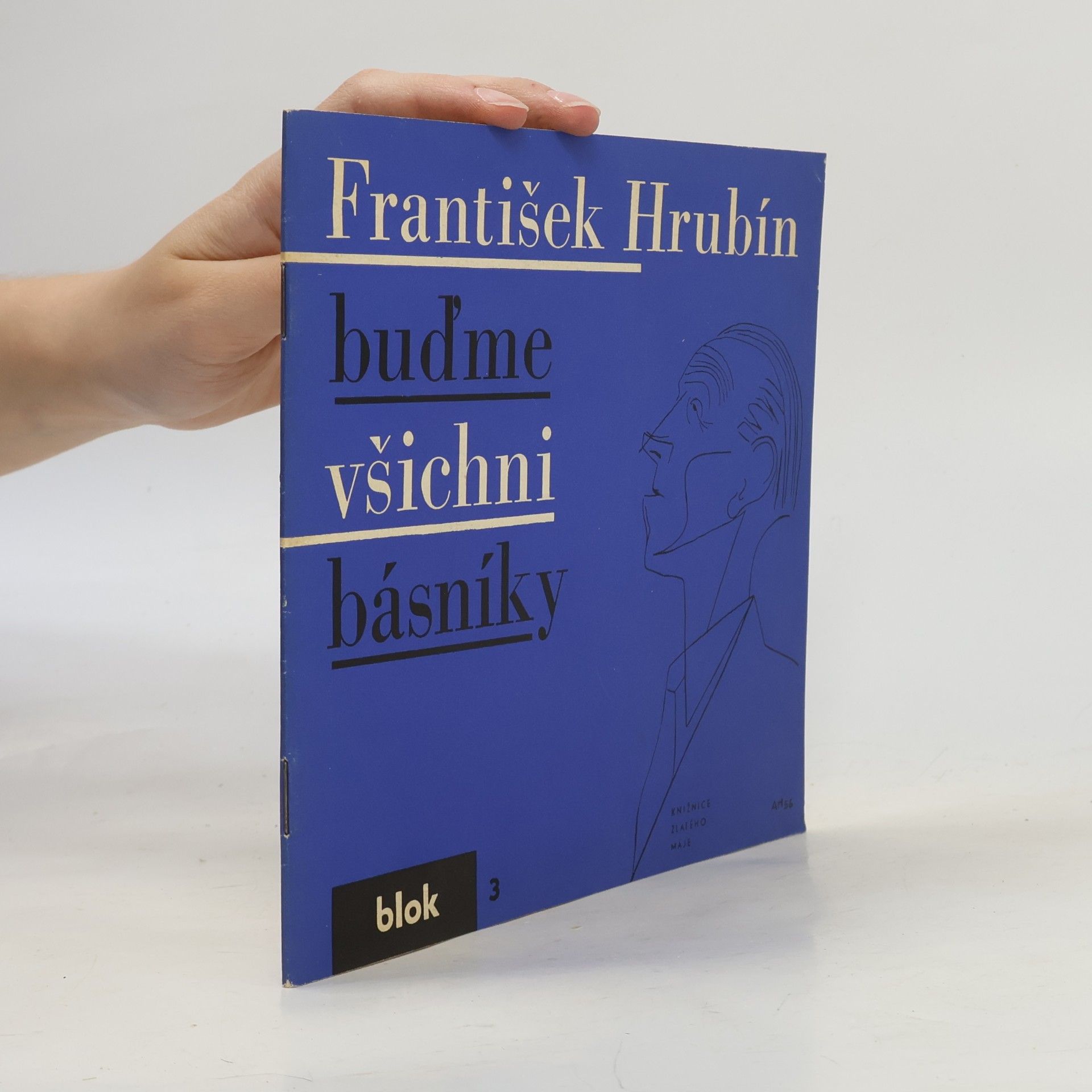 František Hrubín Buďme všichni básníky