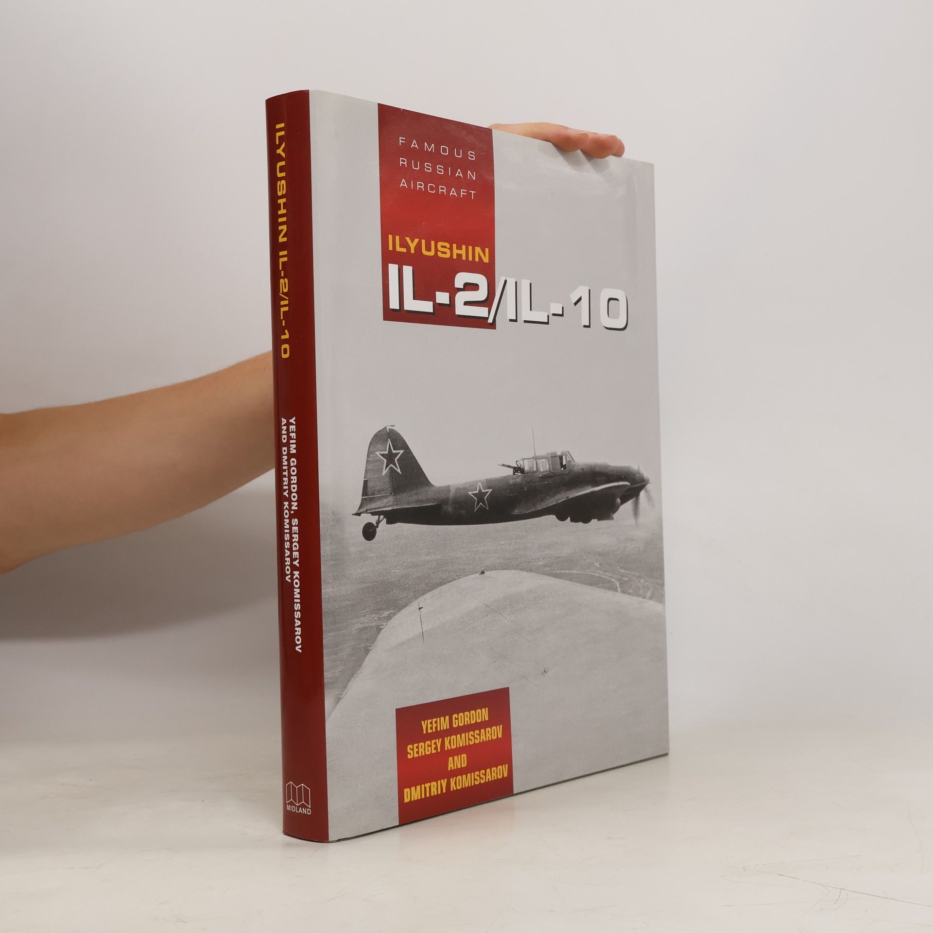 Famous Russian Aircraft: Ilyushin Il-2/Il-10