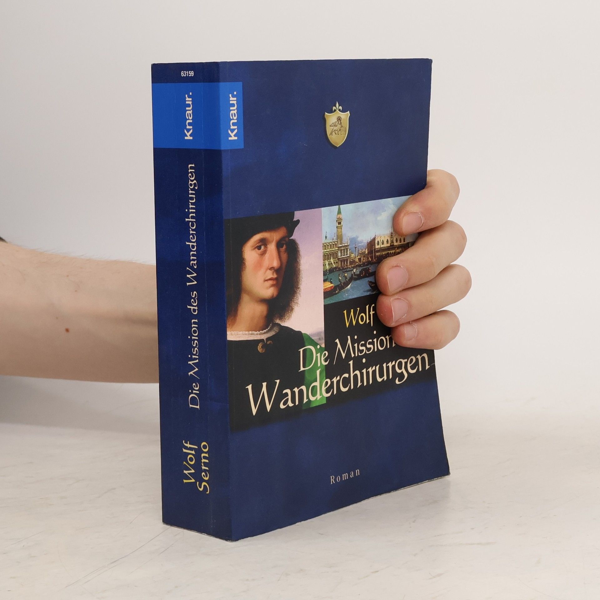 Wolf Serno Die Mission des Wanderchirurgen