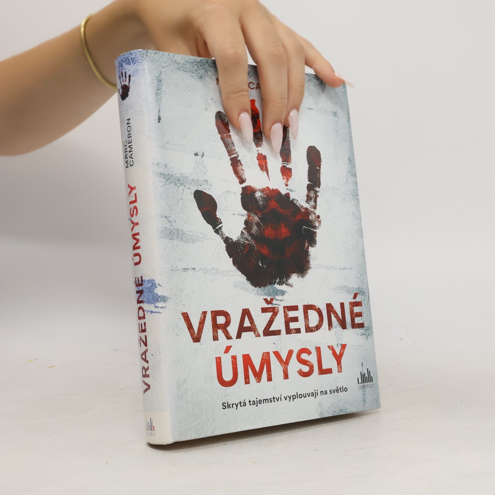 Marc Cameron Vražedné úmysly: Skrytá tajemství vyplouvají na světlo