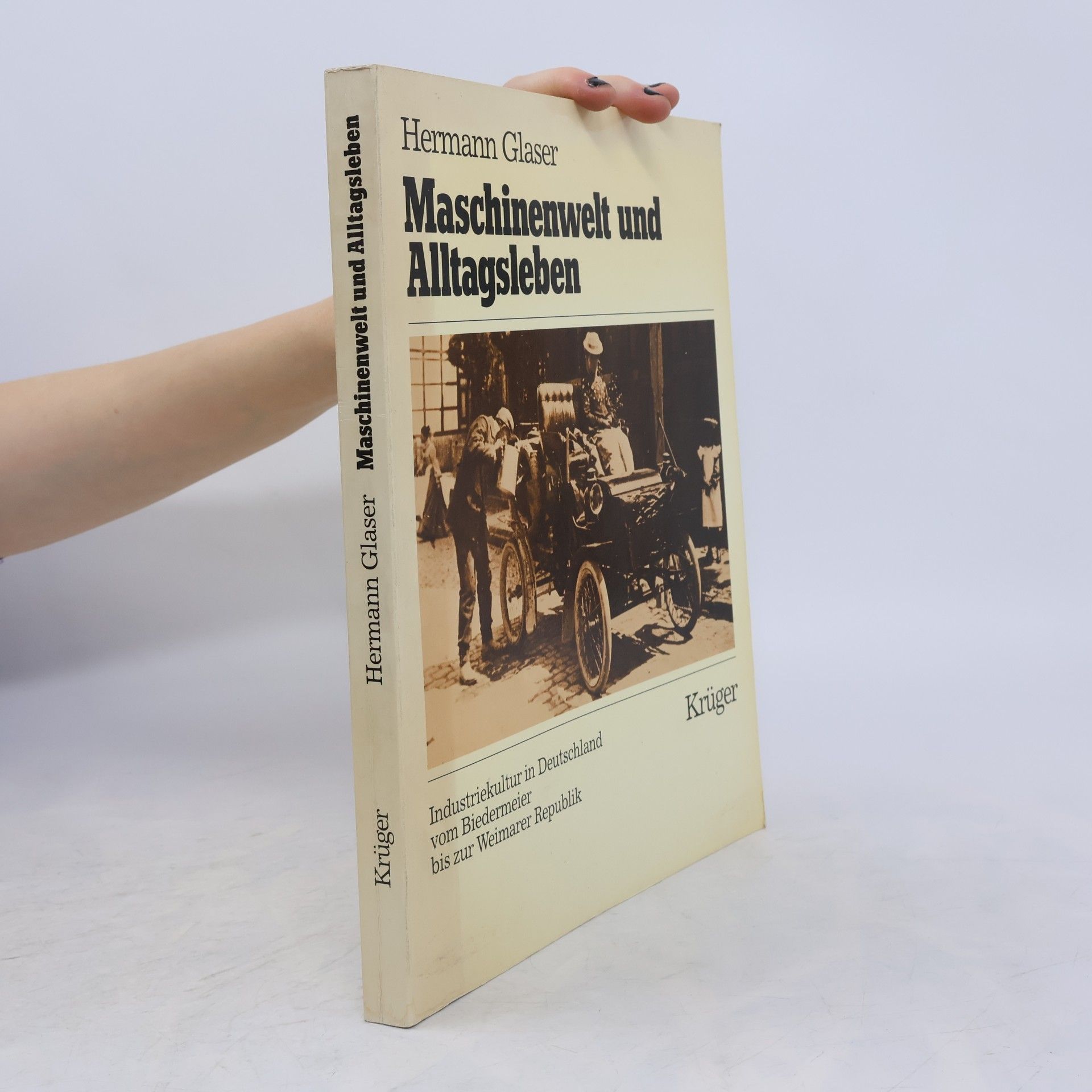Hermann Glaser Maschinenwelt und Alltagsleben