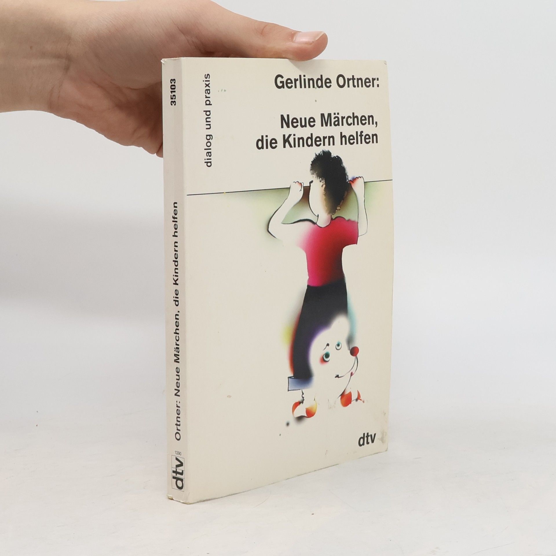 Gerlinde Ortner Neue Märchen, die den Kindern helfen