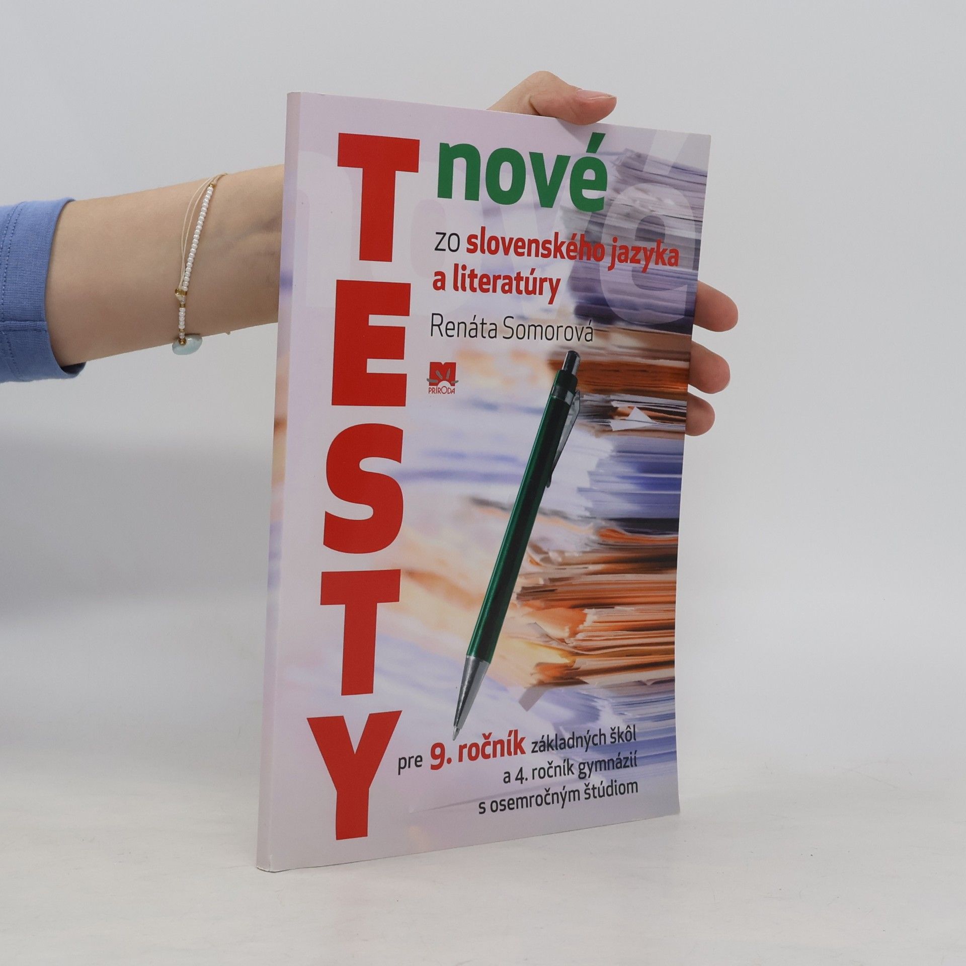 Somorová, Renáta Nové testy zo slovenského jazyka a literatúry pre 9. ročník základných škôl a 4. ročník gymnázií s osemročným štúdiom