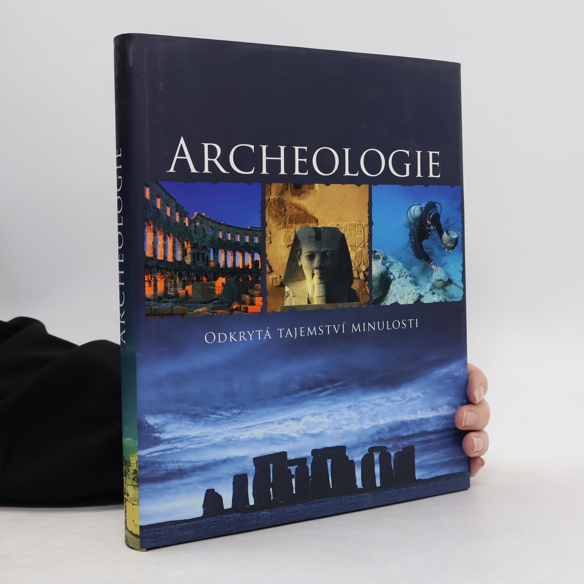 Kate Santon Archeologie : odkrytá tajemství minulosti