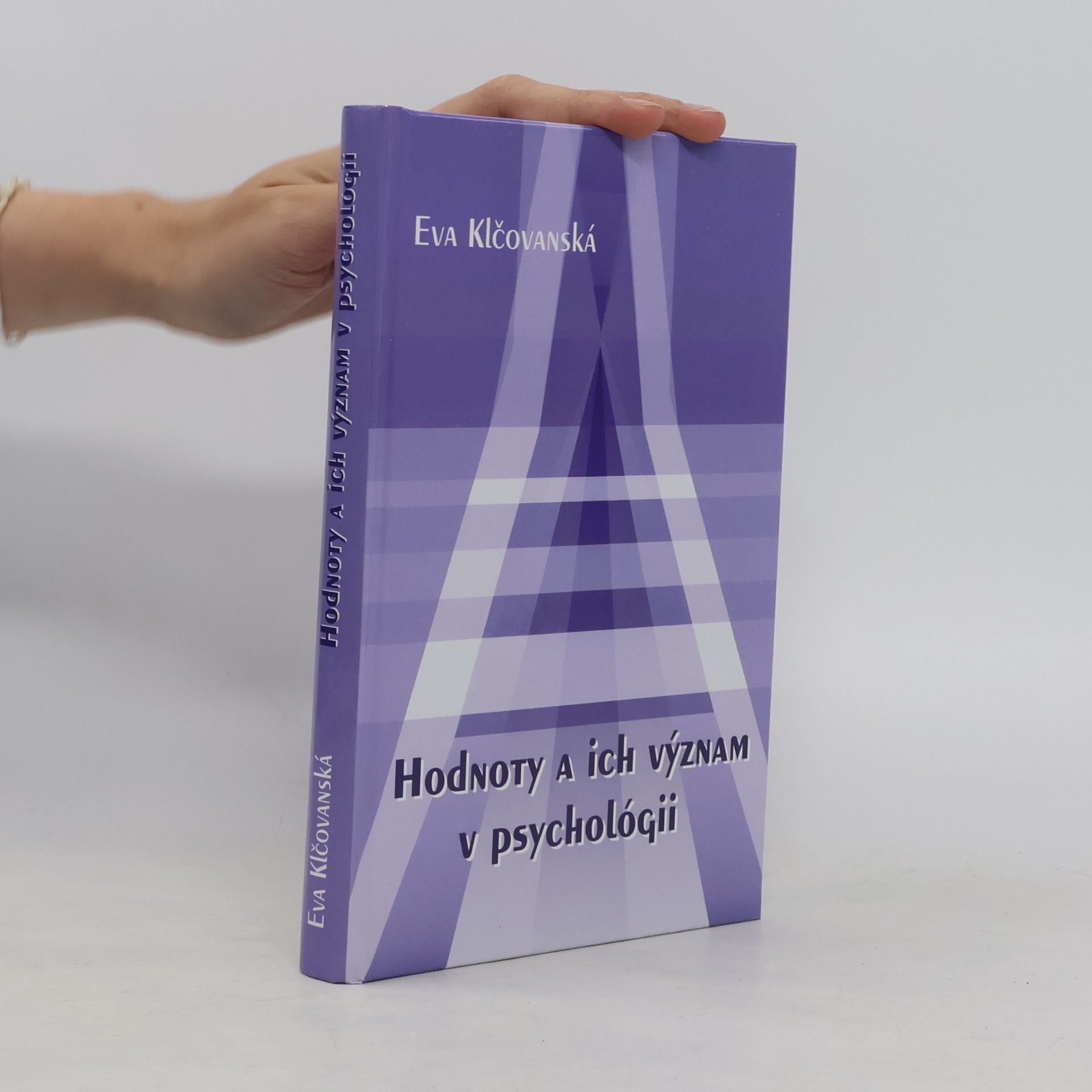 Eva Klčovanská Hodnoty a ich význam v psychológii