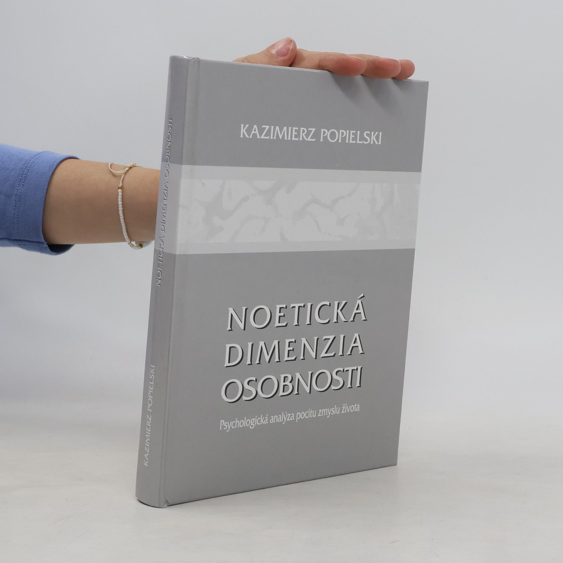 Kazimierz Popielski Noetická dimenzia osobnosti
