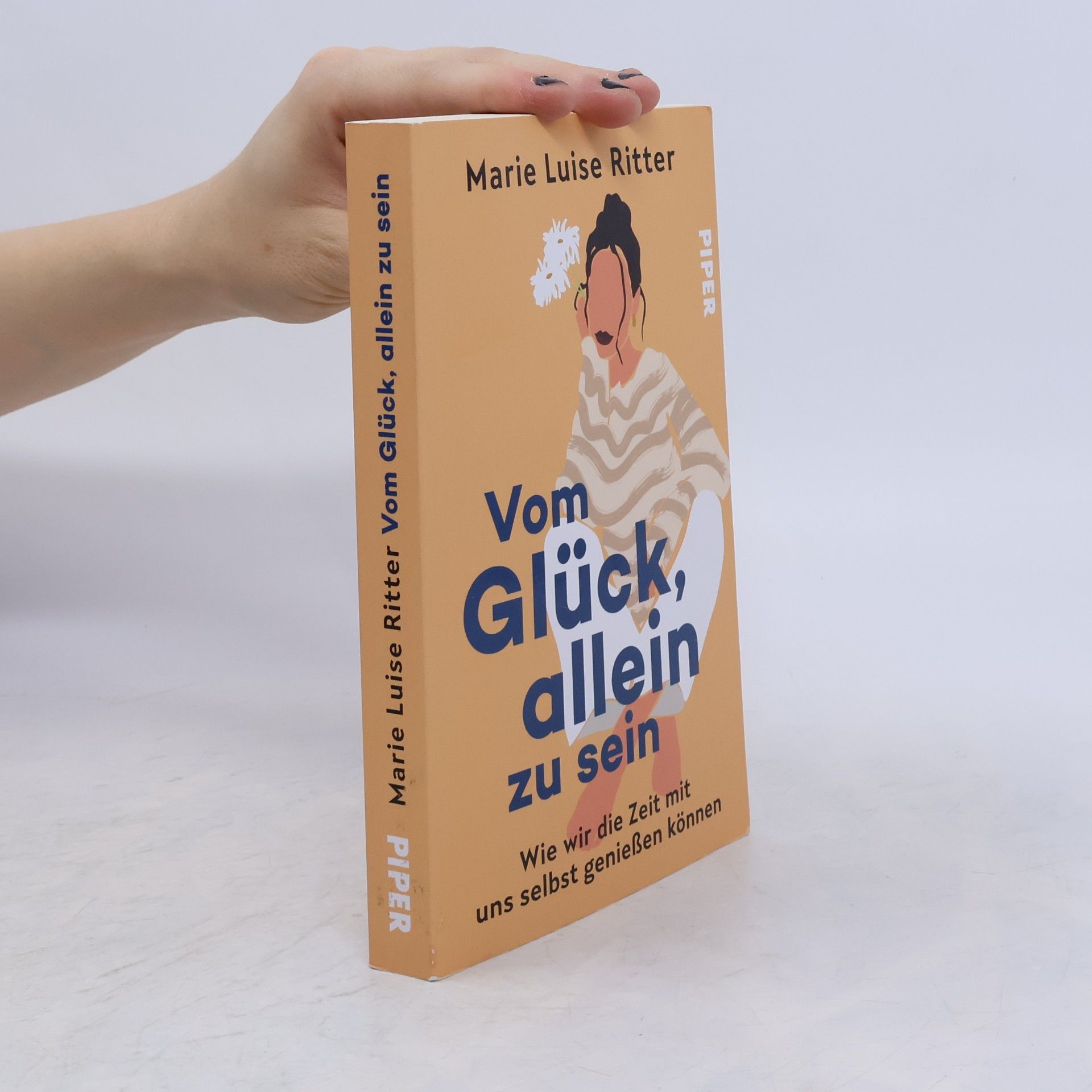 Marie Luise Ritter Vom Glück, allein zu sein